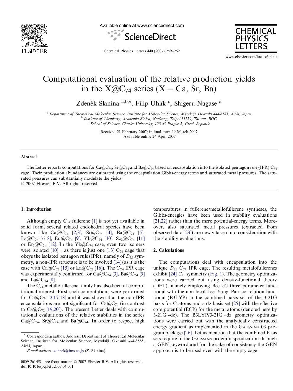 Computational evaluation of the relative production yields in the X@C74 series (XÂ =Â Ca, Sr, Ba)