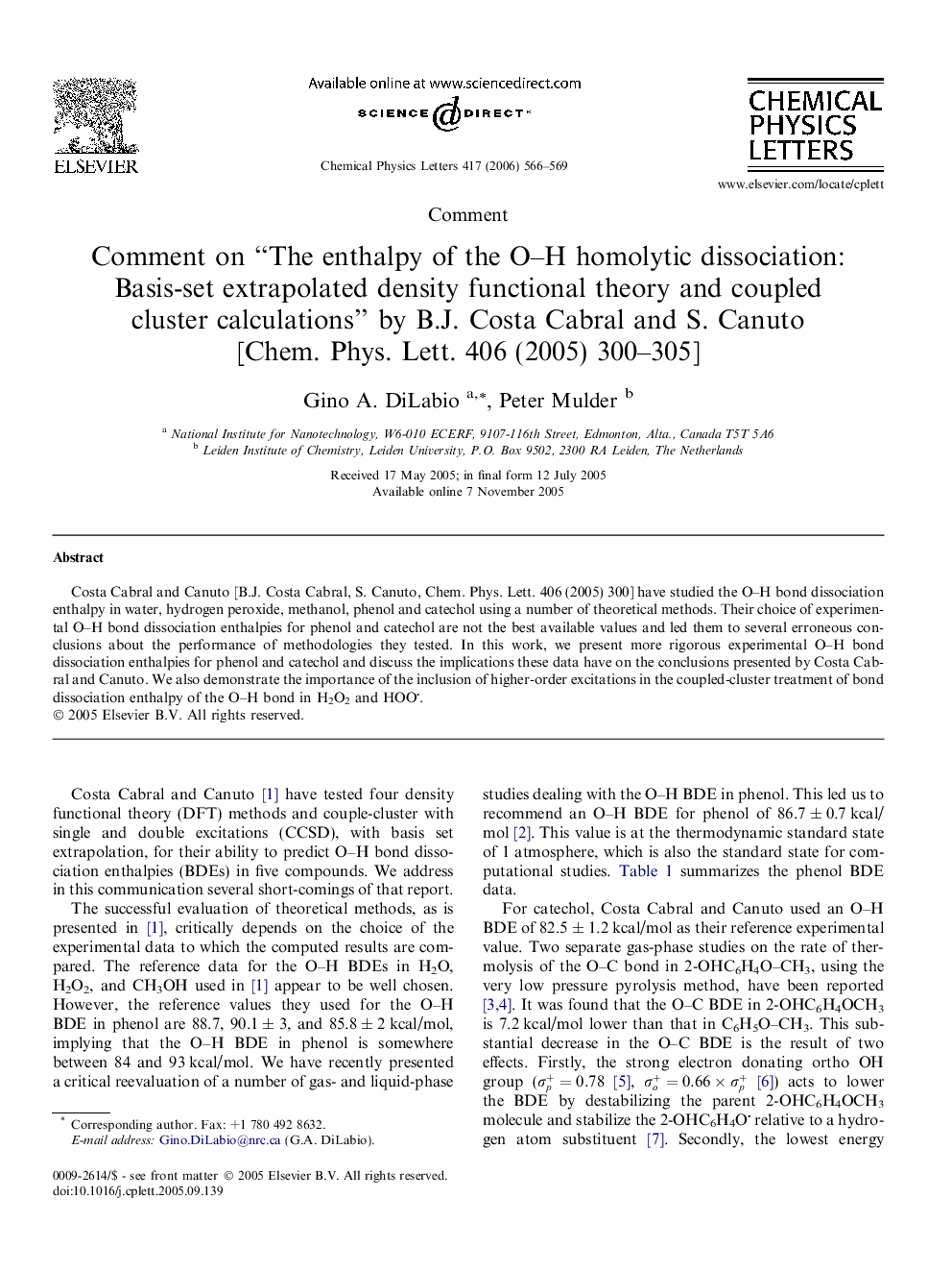 Comment on “The enthalpy of the O-H homolytic dissociation: Basis-set extrapolated density functional theory and coupled cluster calculations” by B.J. Costa Cabral and S. Canuto [Chem. Phys. Lett. 406 (2005) 300-305]