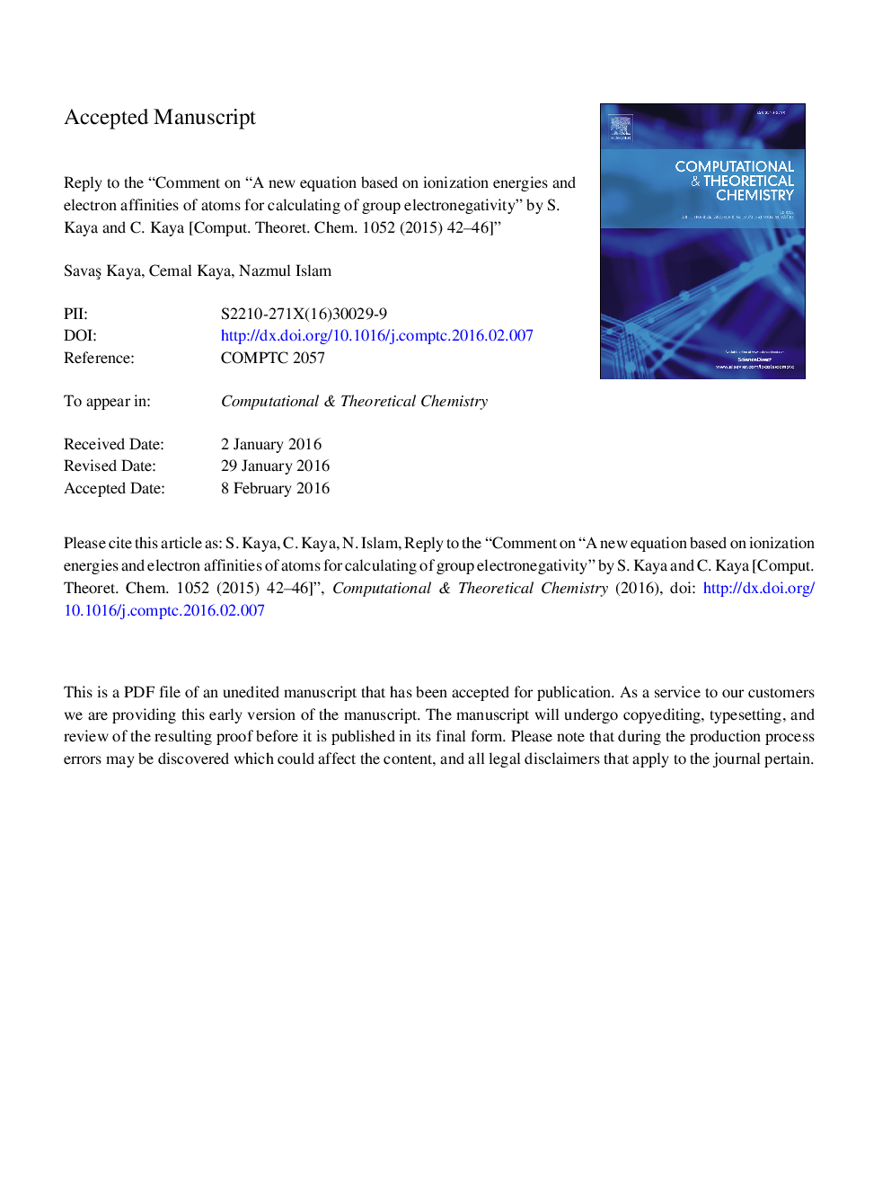 Reply to the “Comment on “A new equation based on ionization energies and electron affinities of atoms for calculating of group electronegativity” by S. Kaya and C. Kaya [Comput. Theoret. Chem. 1052 (2015) 42-46]”