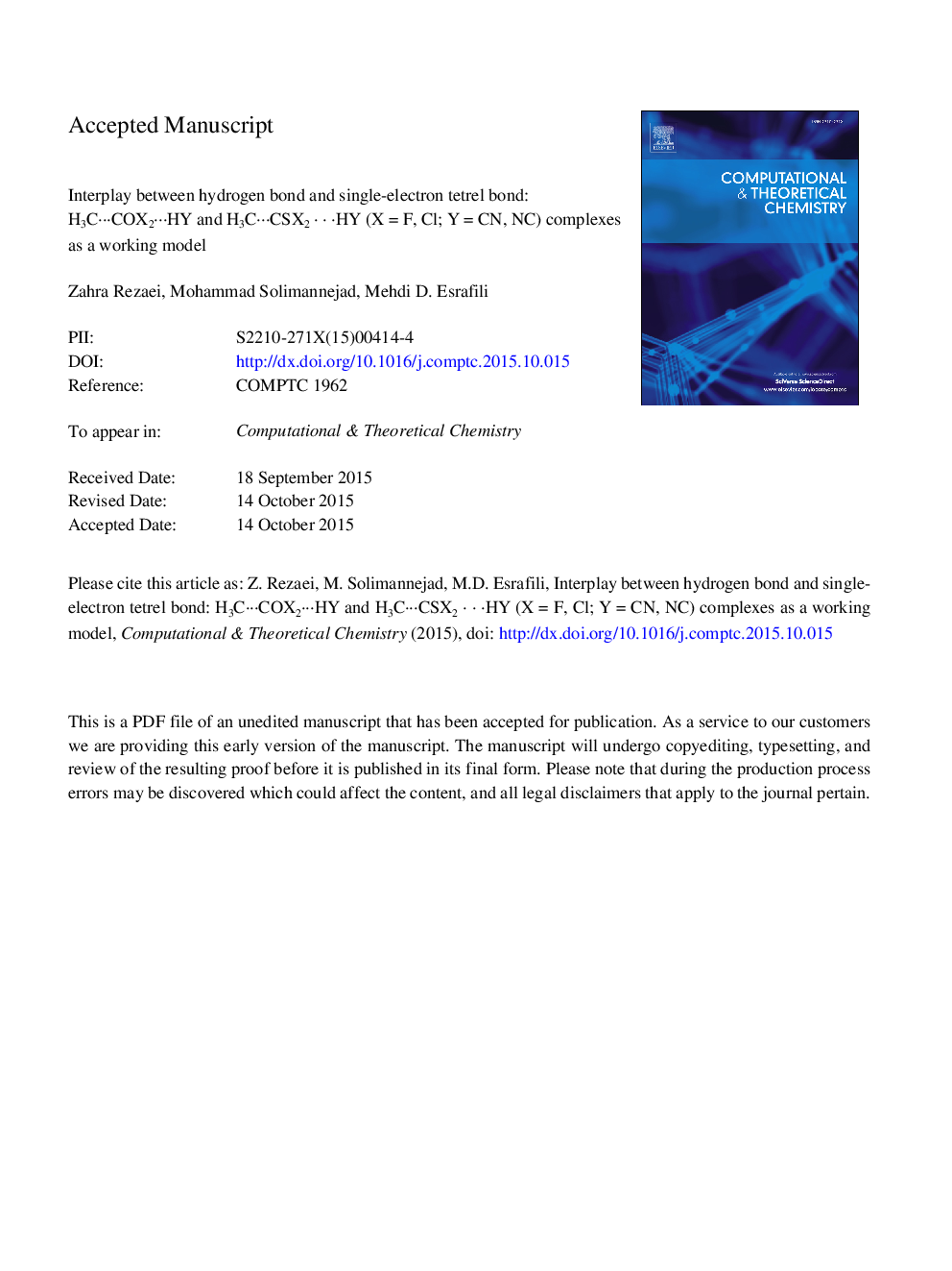 Interplay between hydrogen bond and single-electron tetrel bond: H3Câ¯COX2â¯HY and H3Câ¯CSX2â¯HY (XÂ =Â F, Cl; YÂ =Â CN, NC) complexes as a working model