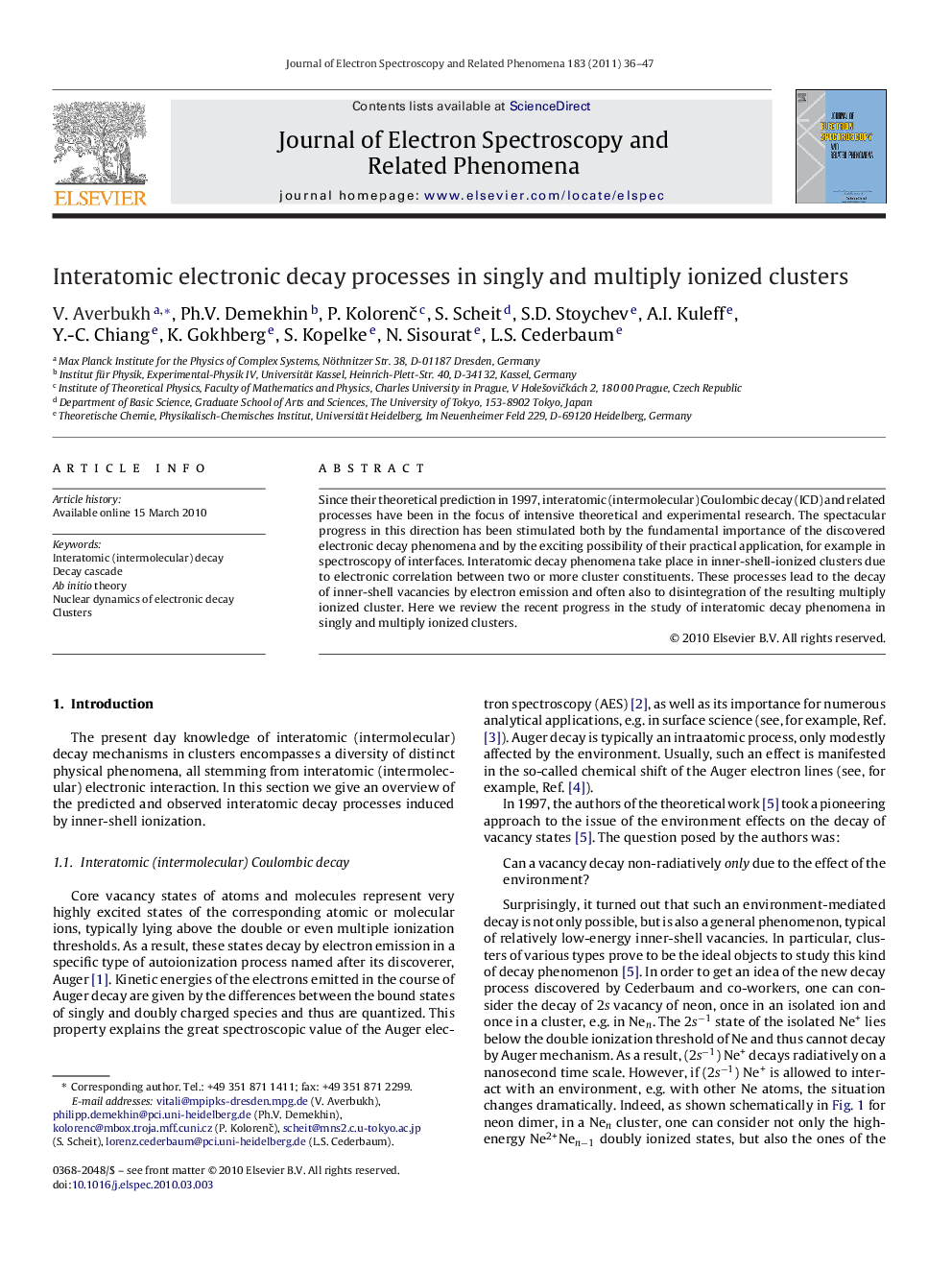 Interatomic electronic decay processes in singly and multiply ionized clusters