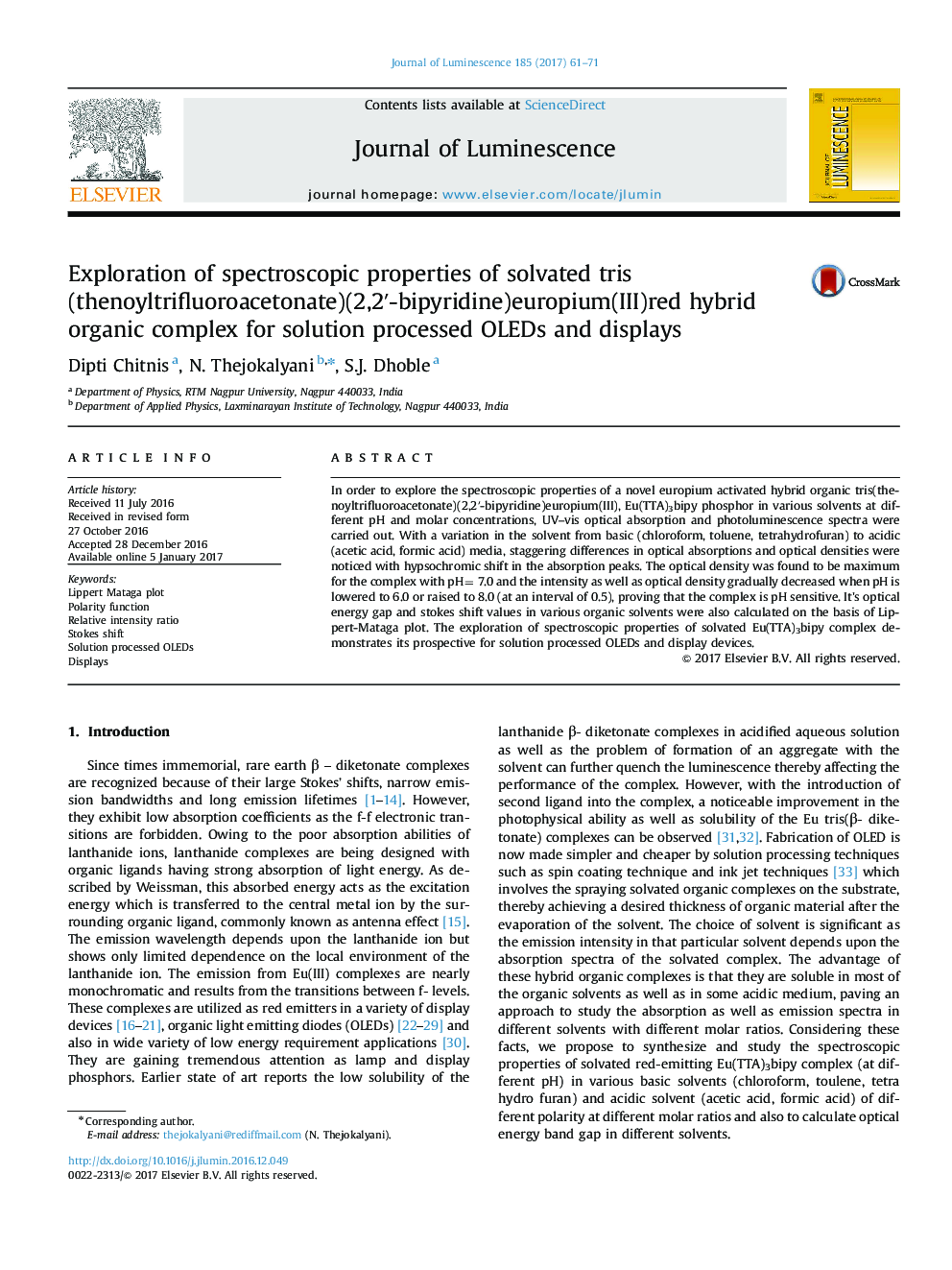 Exploration of spectroscopic properties of solvated tris(thenoyltrifluoroacetonate)(2,2â²-bipyridine)europium(III)red hybrid organic complex for solution processed OLEDs and displays