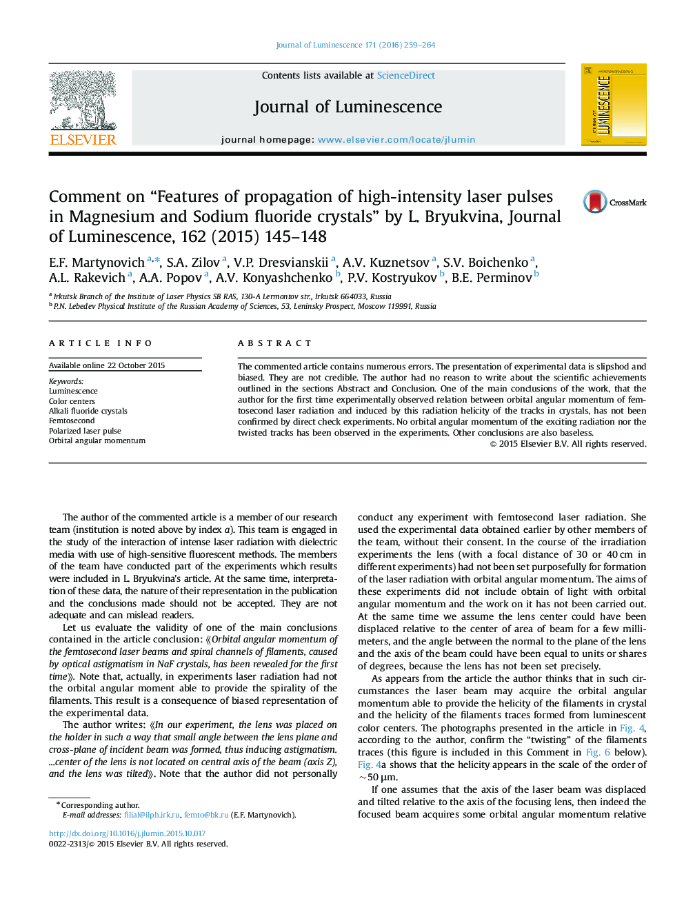 Comment on “Features of propagation of high-intensity laser pulses in Magnesium and Sodium fluoride crystals” by L. Bryukvina, Journal of Luminescence, 162 (2015) 145-148