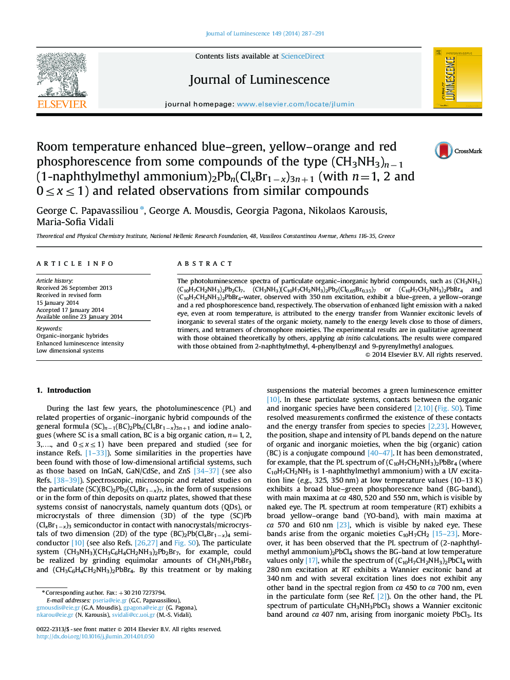 Room temperature enhanced blue-green, yellow-orange and red phosphorescence from some compounds of the type (CH3NH3)nâ1(1-naphthylmethyl ammonium)2Pbn(ClxBr1âx)3n+1 (with n=1, 2 and 0â¤xâ¤1) and related observations from similar compounds