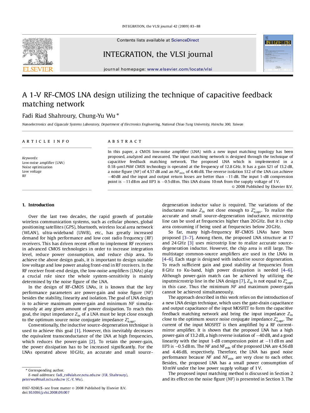 A 1-V RF-CMOS LNA design utilizing the technique of capacitive feedback matching network