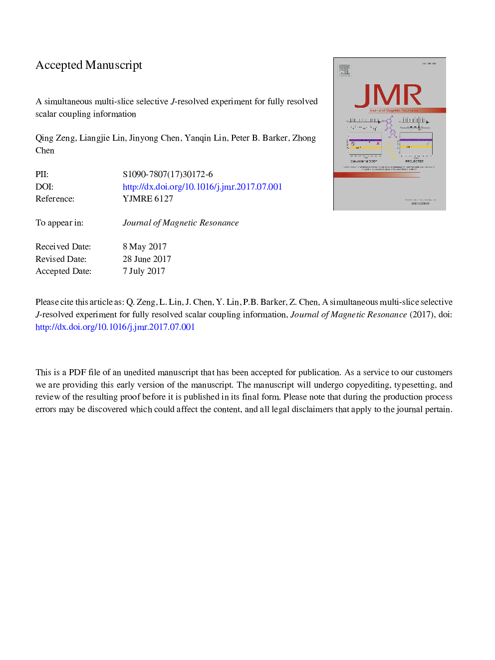 A simultaneous multi-slice selective J-resolved experiment for fully resolved scalar coupling information