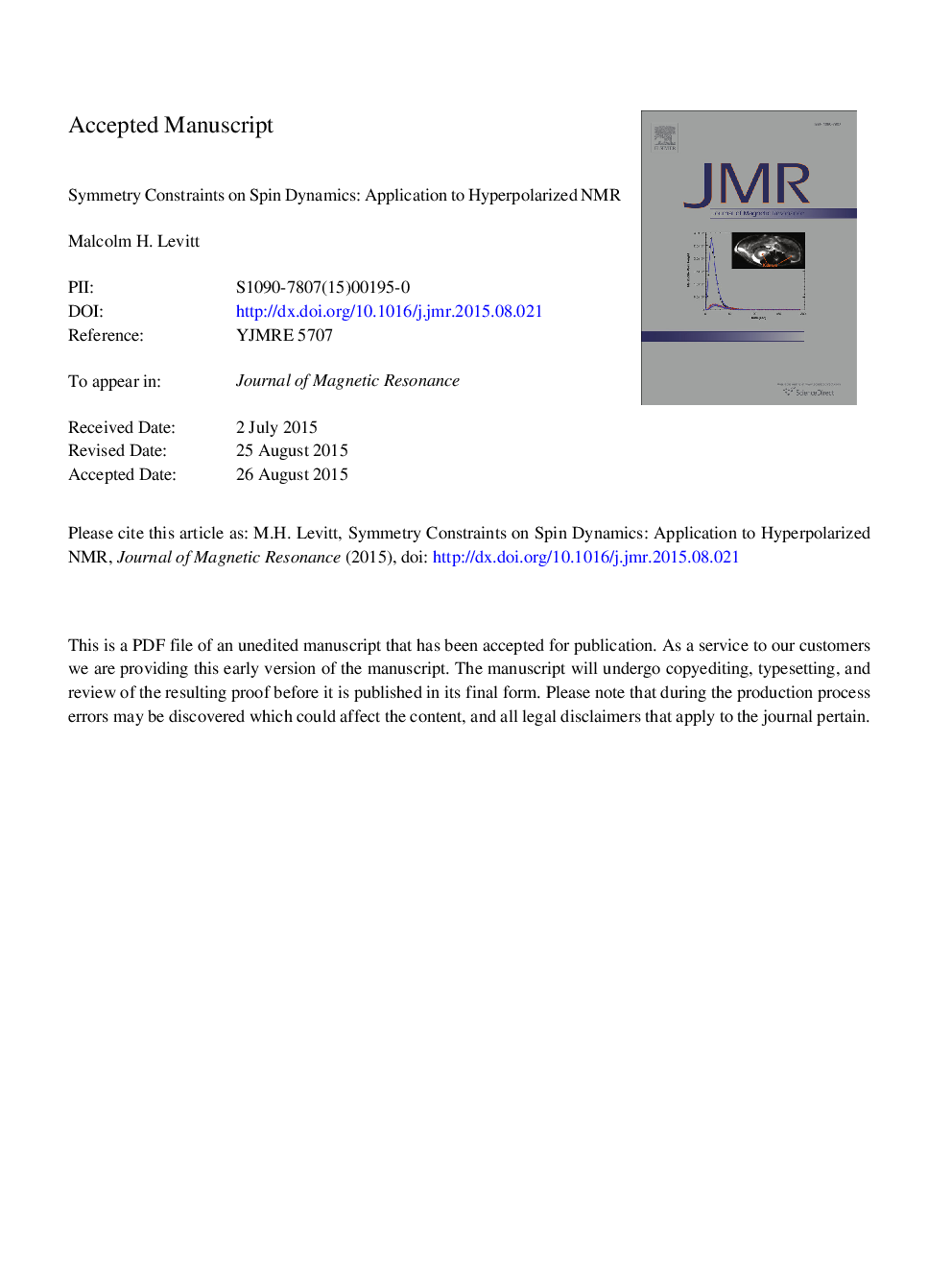 Symmetry constraints on spin dynamics: Application to hyperpolarized NMR