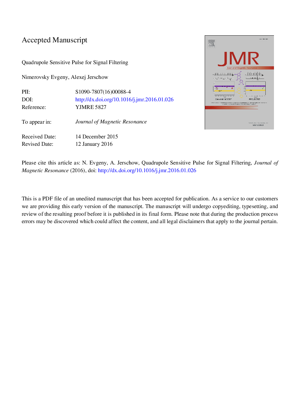 Quadrupole sensitive pulse for signal filtering