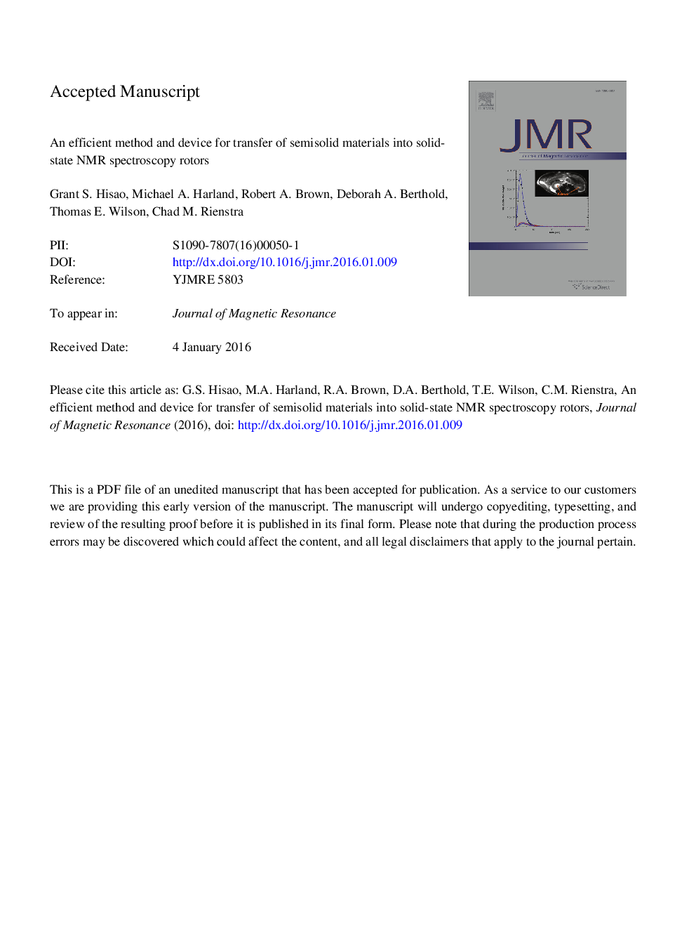 An efficient method and device for transfer of semisolid materials into solid-state NMR spectroscopy rotors