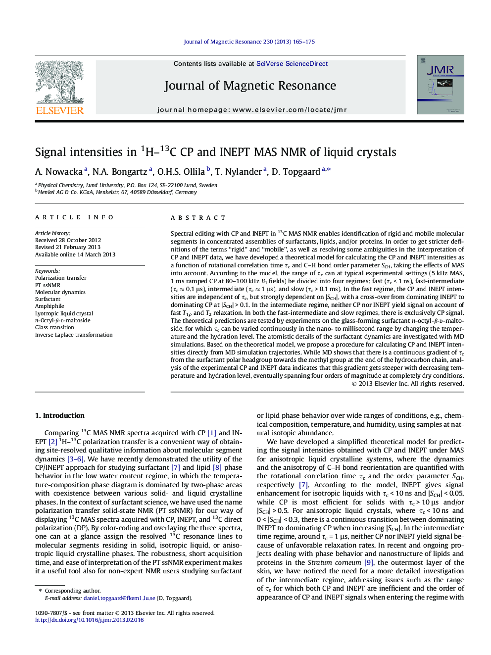 Signal intensities in 1H-13C CP and INEPT MAS NMR of liquid crystals