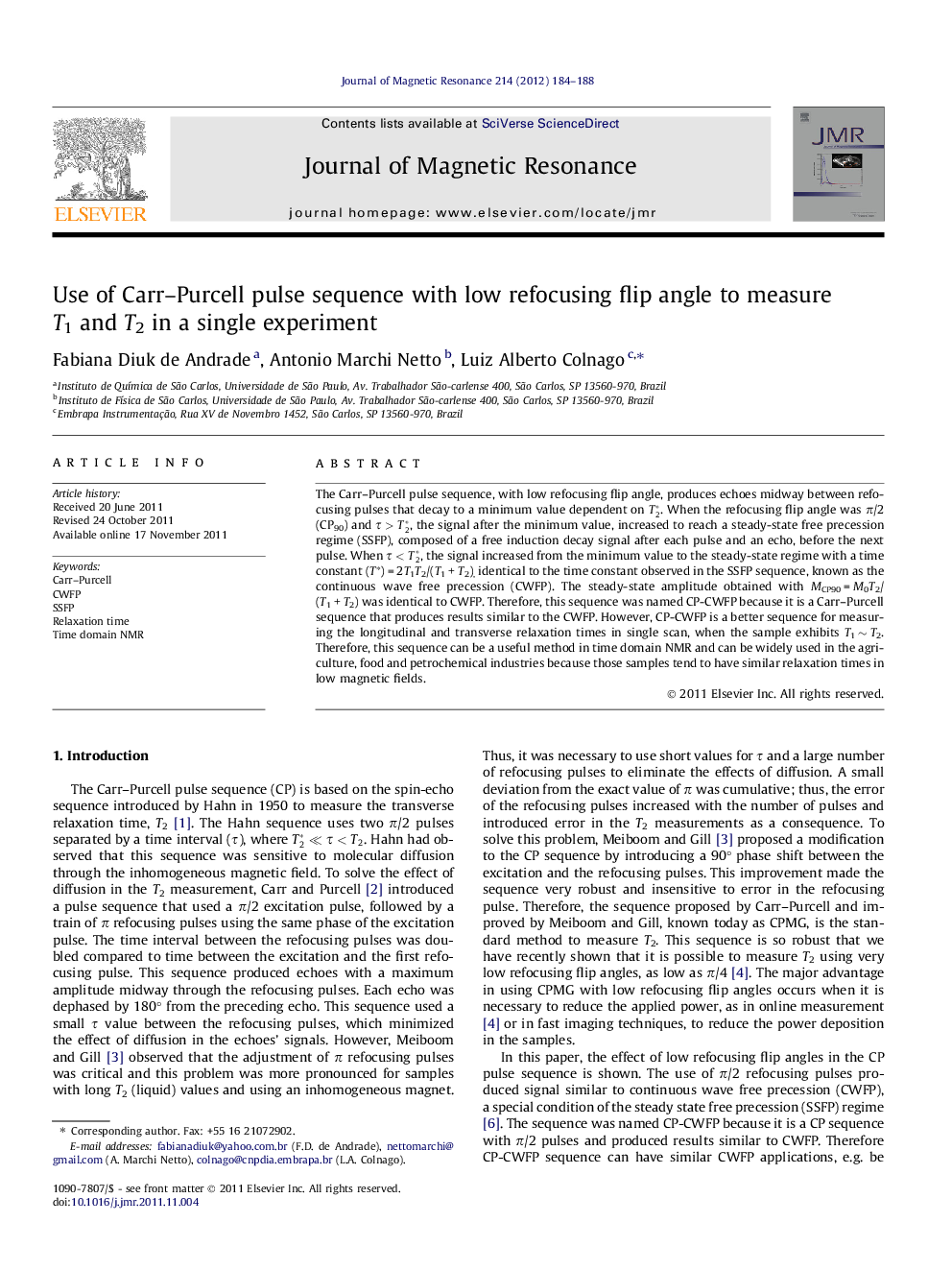 Use of Carr-Purcell pulse sequence with low refocusing flip angle to measure T1 and T2 in a single experiment