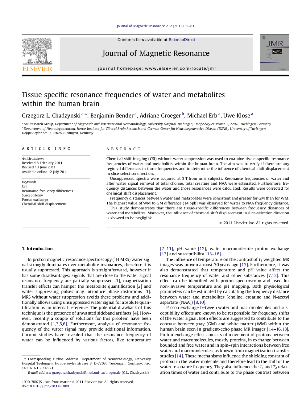 Tissue specific resonance frequencies of water and metabolites within the human brain