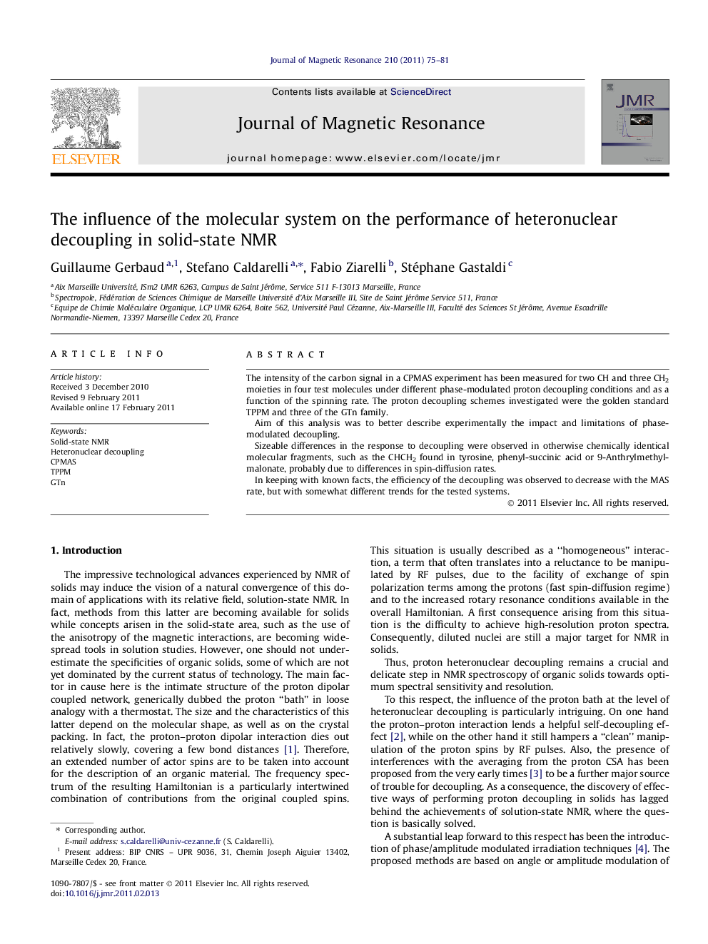 The influence of the molecular system on the performance of heteronuclear decoupling in solid-state NMR