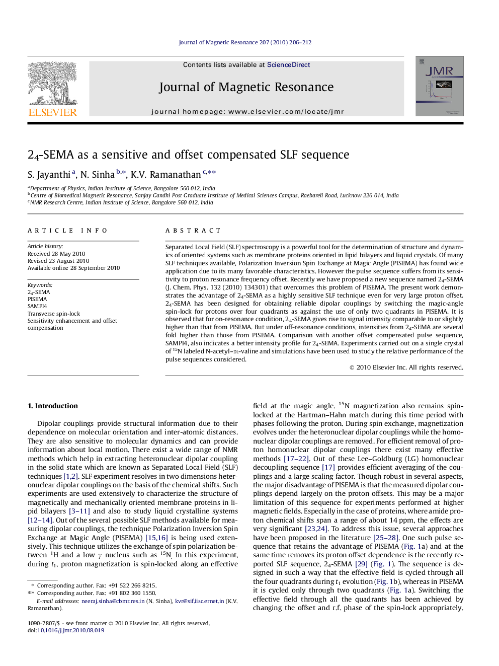 24-SEMA as a sensitive and offset compensated SLF sequence