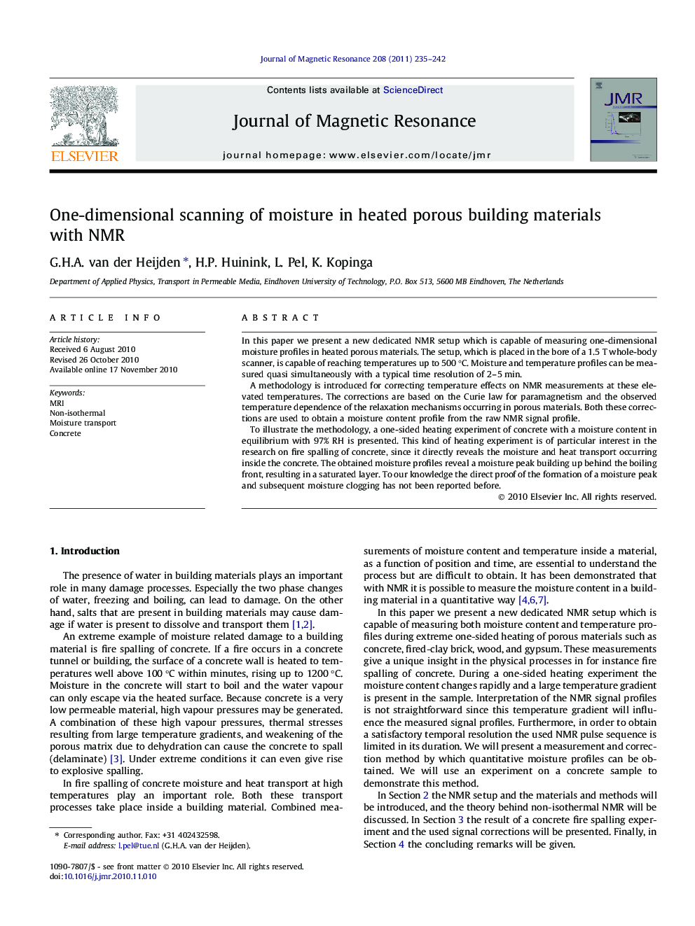 One-dimensional scanning of moisture in heated porous building materials with NMR