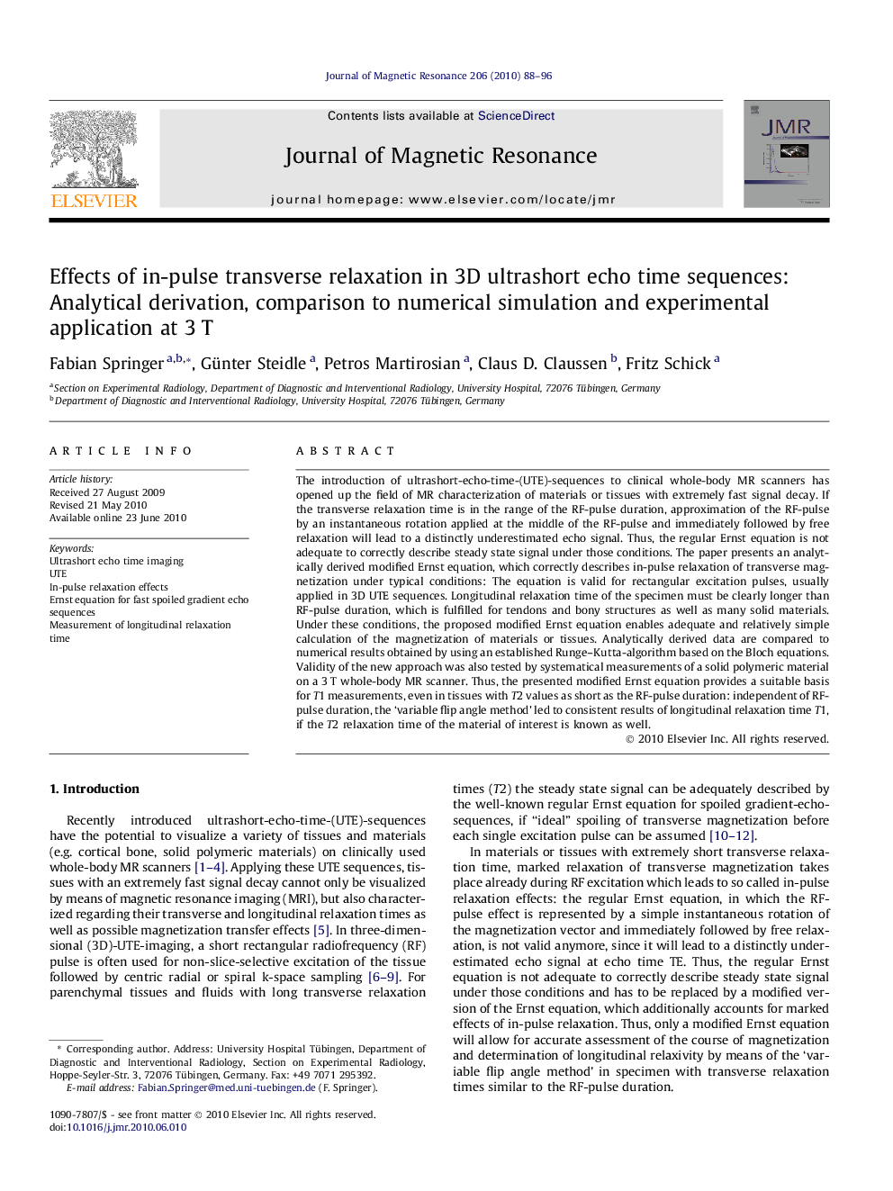 Effects of in-pulse transverse relaxation in 3D ultrashort echo time sequences: Analytical derivation, comparison to numerical simulation and experimental application at 3Â T