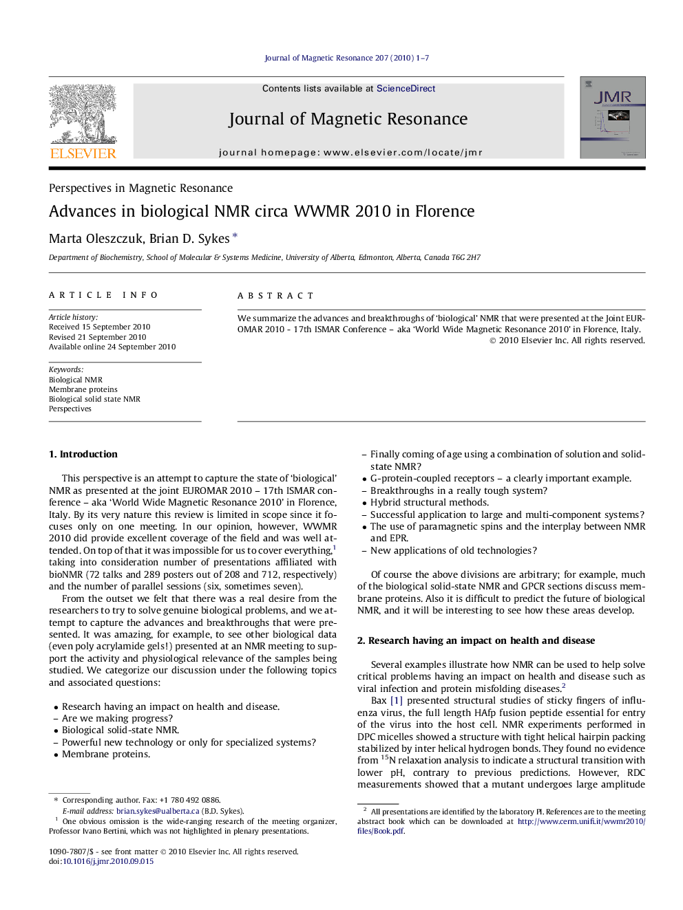 Advances in biological NMR circa WWMR 2010 in Florence