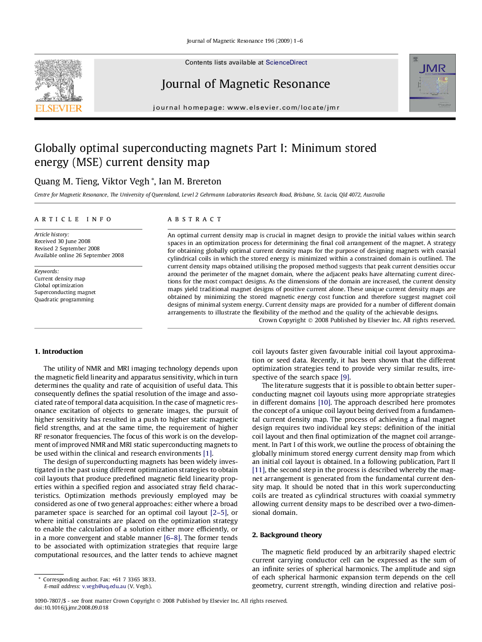 Globally optimal superconducting magnets Part I: Minimum stored energy (MSE) current density map