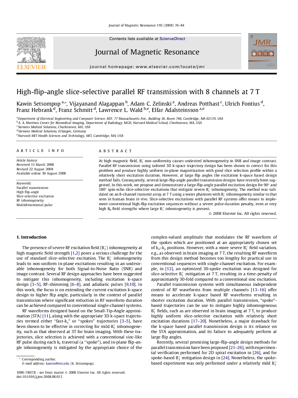 High-flip-angle slice-selective parallel RF transmission with 8 channels at 7Â T