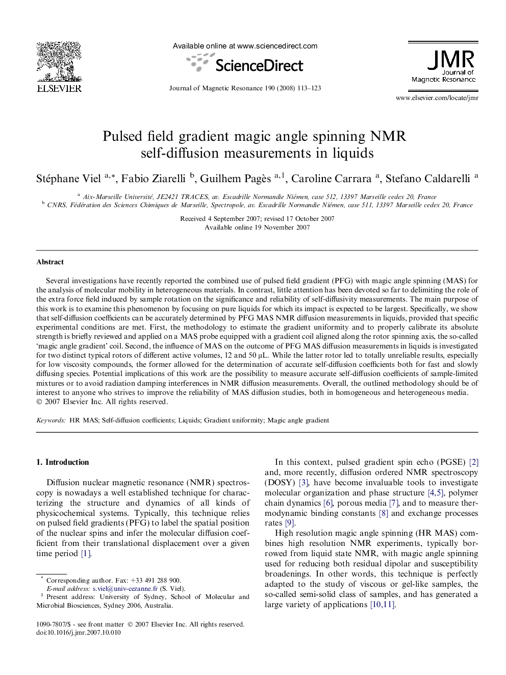 Pulsed field gradient magic angle spinning NMR self-diffusion measurements in liquids