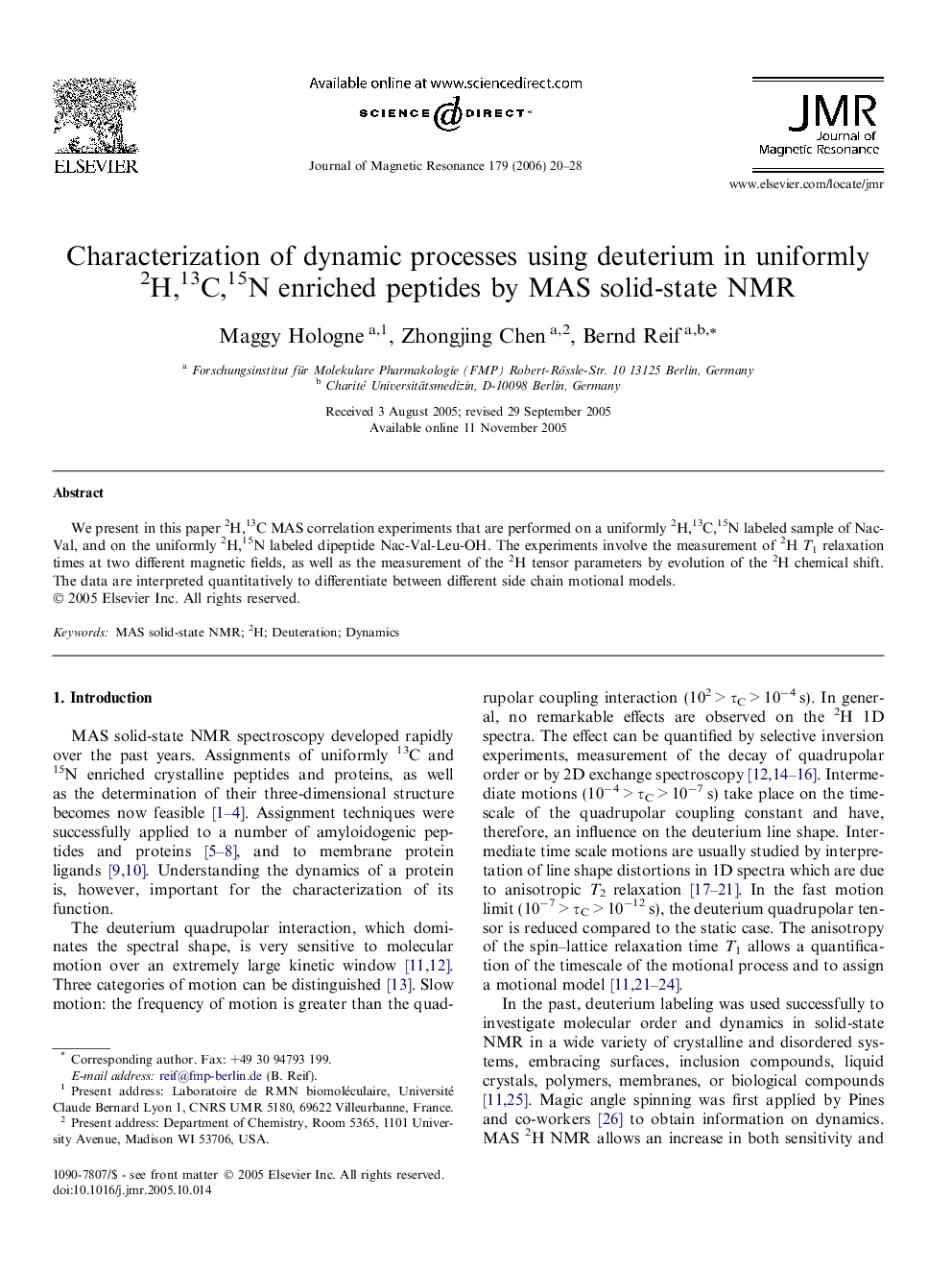 Characterization of dynamic processes using deuterium in uniformly 2H,13C,15N enriched peptides by MAS solid-state NMR