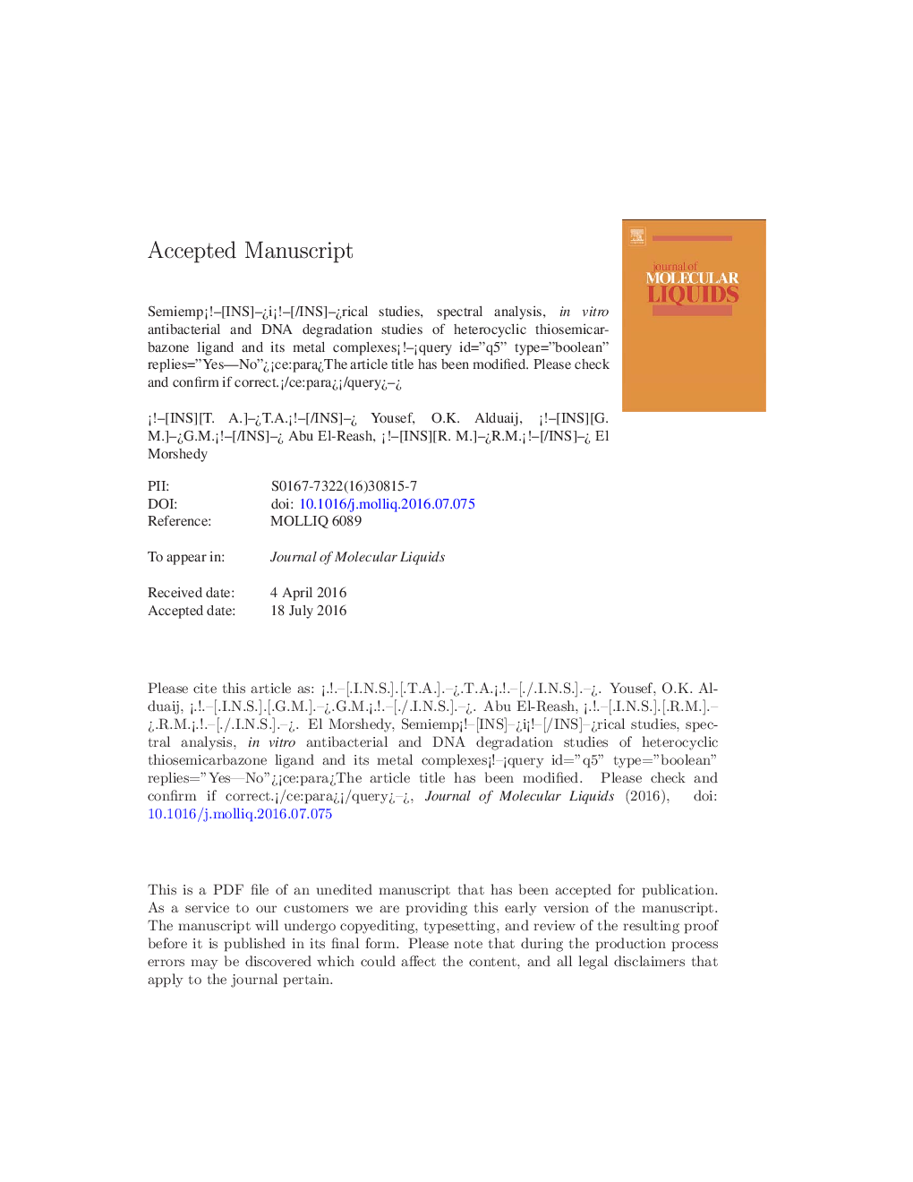 Semiempirical studies, spectral analysis, in vitro antibacterial and DNA degradation studies of heterocyclic thiosemicarbazone ligand and its metal complexes