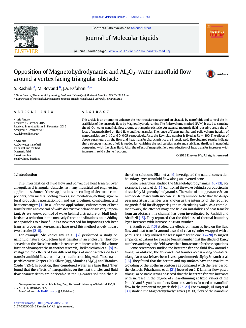 Opposition of Magnetohydrodynamic and AL2O3-water nanofluid flow around a vertex facing triangular obstacle