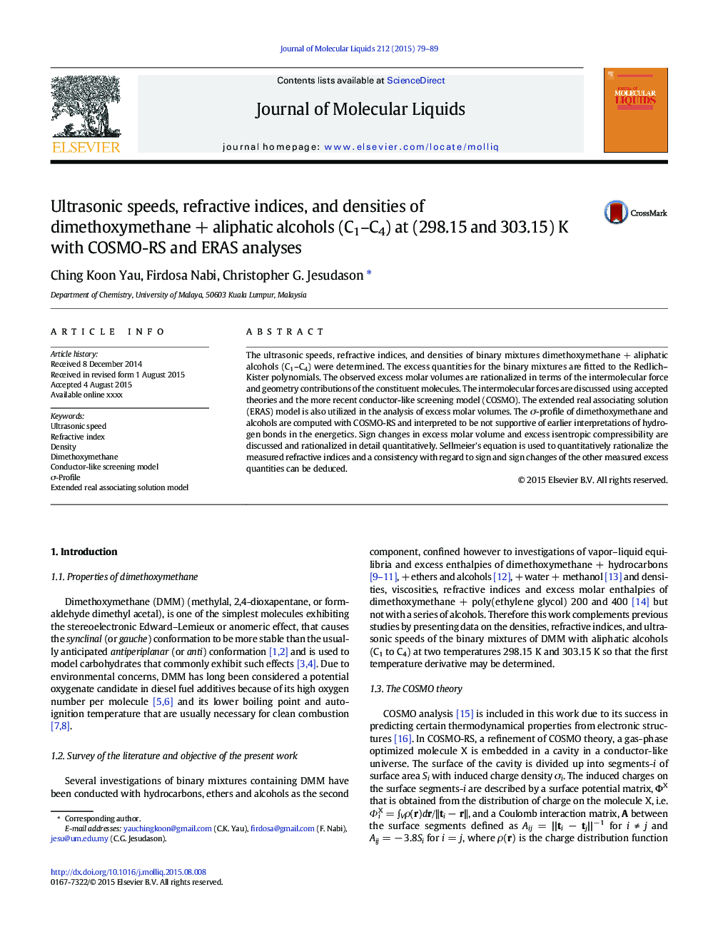 Ultrasonic speeds, refractive indices, and densities of dimethoxymethaneÂ +Â aliphatic alcohols (C1-C4) at (298.15 and 303.15) K with COSMO-RS and ERAS analyses