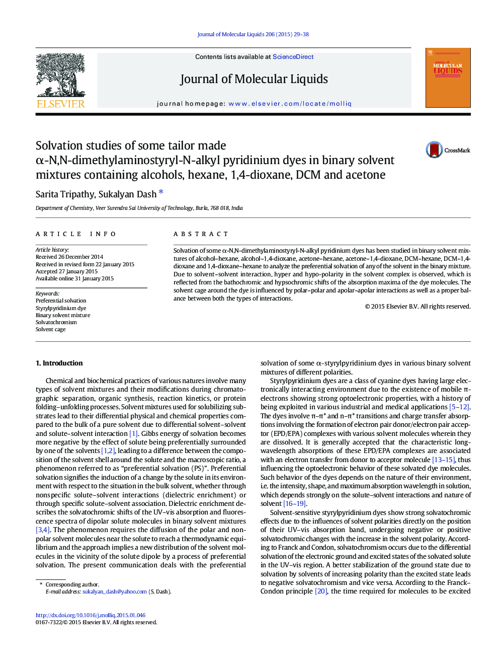 Solvation studies of some tailor made Î±-N,N-dimethylaminostyryl-N-alkyl pyridinium dyes in binary solvent mixtures containing alcohols, hexane, 1,4-dioxane, DCM and acetone