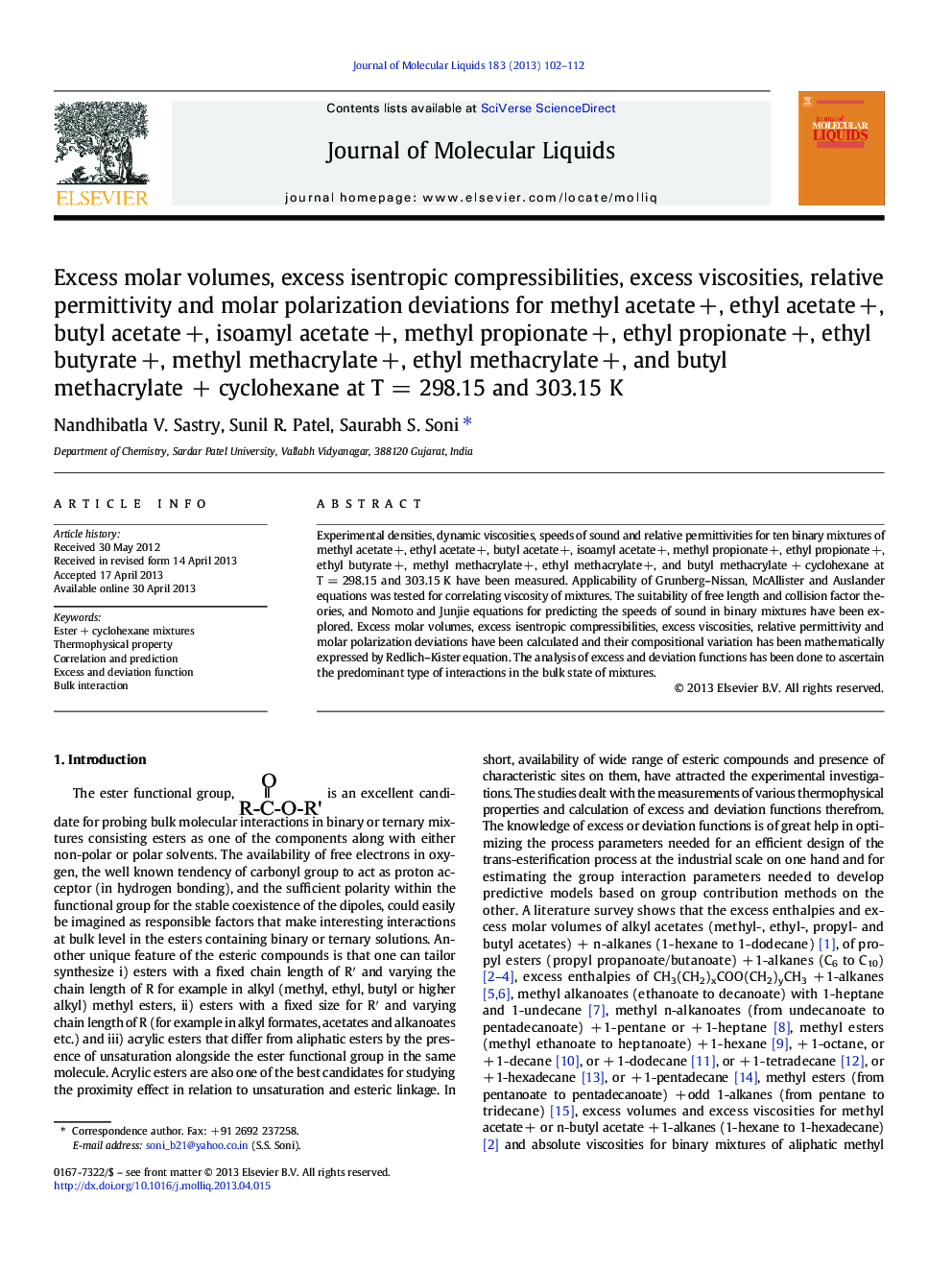 Excess molar volumes, excess isentropic compressibilities, excess viscosities, relative permittivity and molar polarization deviations for methyl acetateÂ +, ethyl acetateÂ +, butyl acetateÂ +, isoamyl acetateÂ +, methyl propionateÂ +, ethyl propionateÂ +