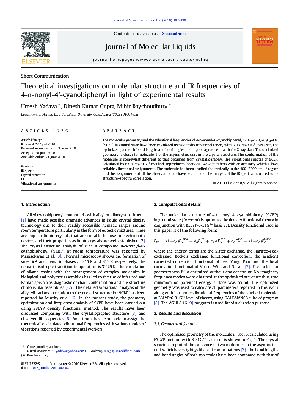 Theoretical investigations on molecular structure and IR frequencies of 4-n-nonyl-4â²-cyanobiphenyl in light of experimental results