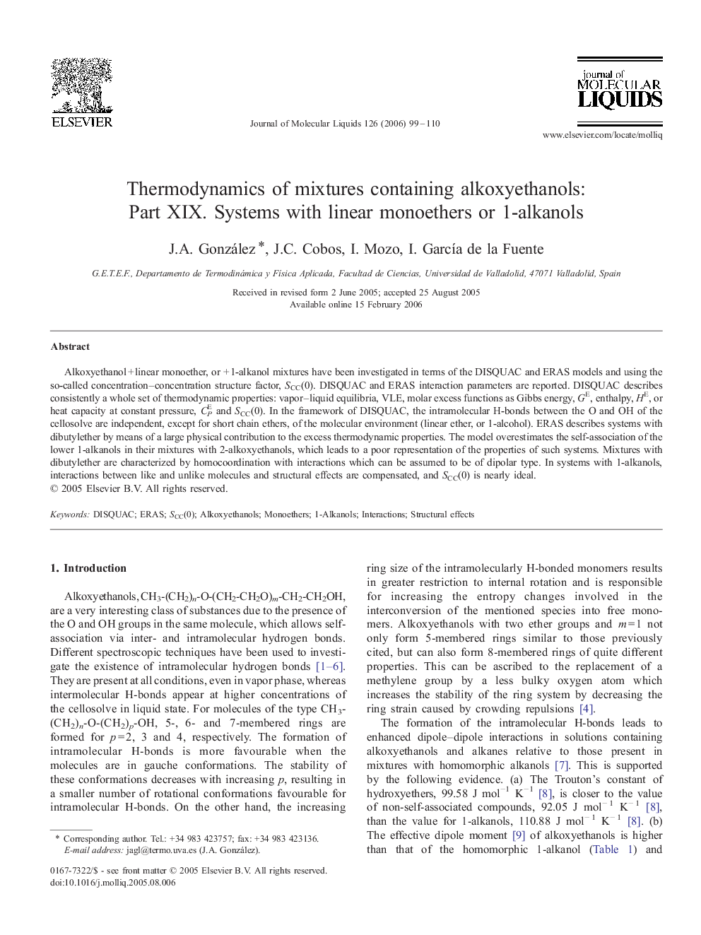 Thermodynamics of mixtures containing alkoxyethanols: Part XIX. Systems with linear monoethers or 1-alkanols