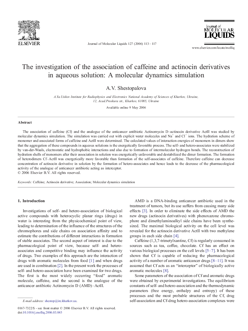 The investigation of the association of caffeine and actinocin derivatives in aqueous solution: A molecular dynamics simulation