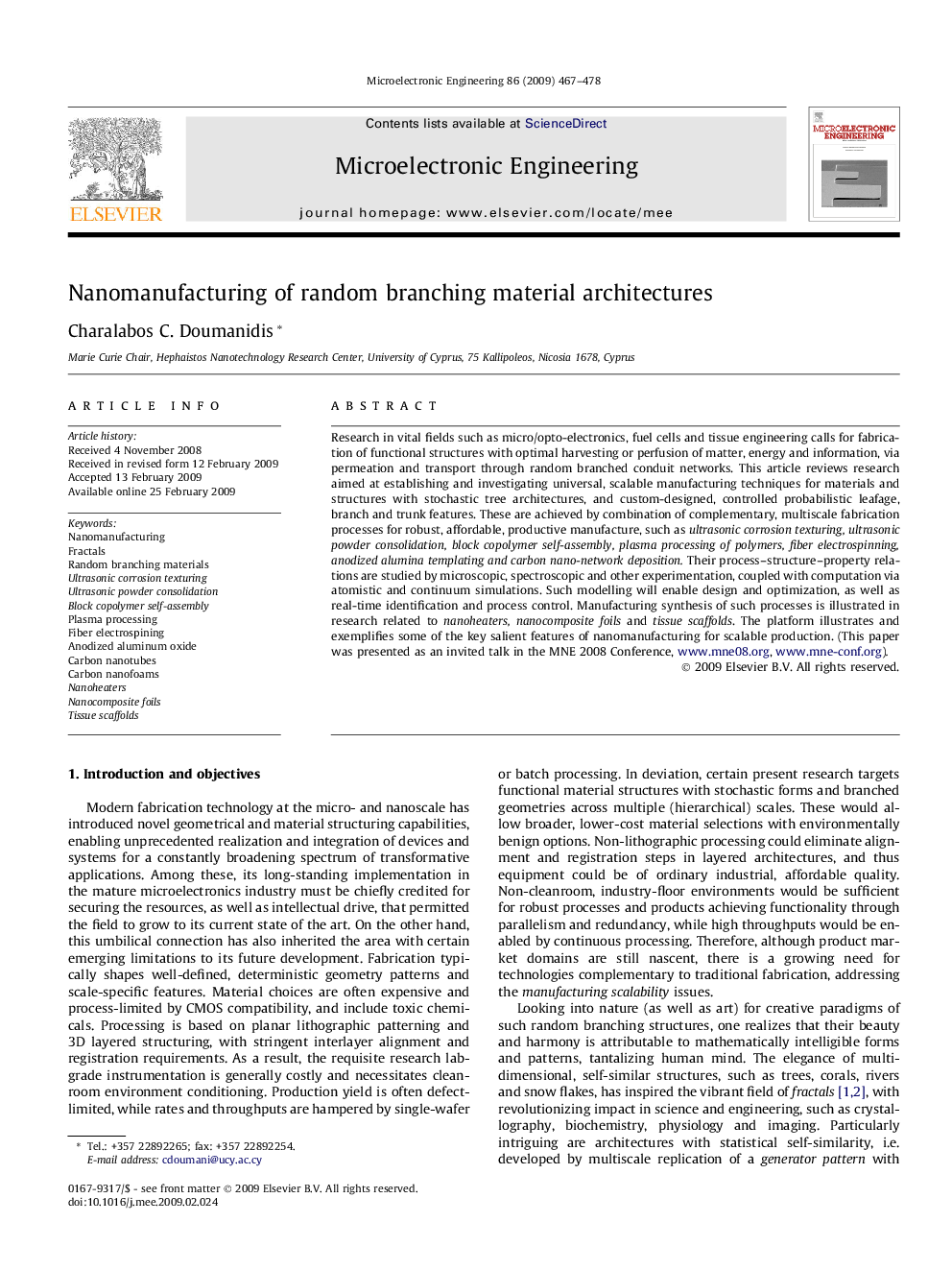 Nanomanufacturing of random branching material architectures