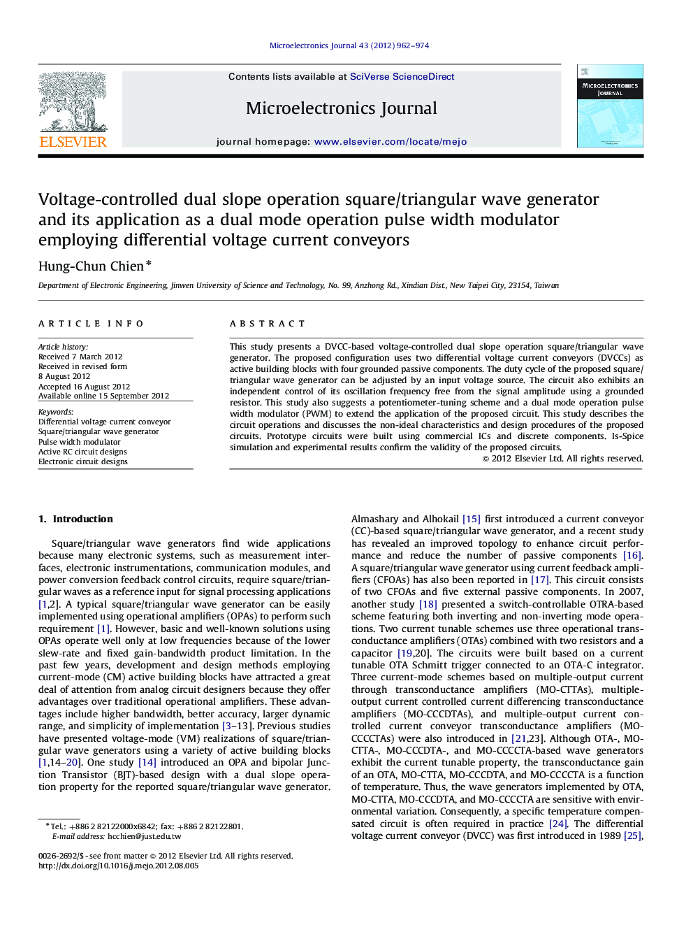 عکس صفحه اول مقاله: Voltage-controlled dual slope operation square/triangular wave generator and its application as a dual mode operation pulse width modulator employing differential voltage current conveyors Voltage-controlled dual slope operation square/triangular wave generator and its application as a dual mode operation pulse width modulator employing differential voltage current conveyors