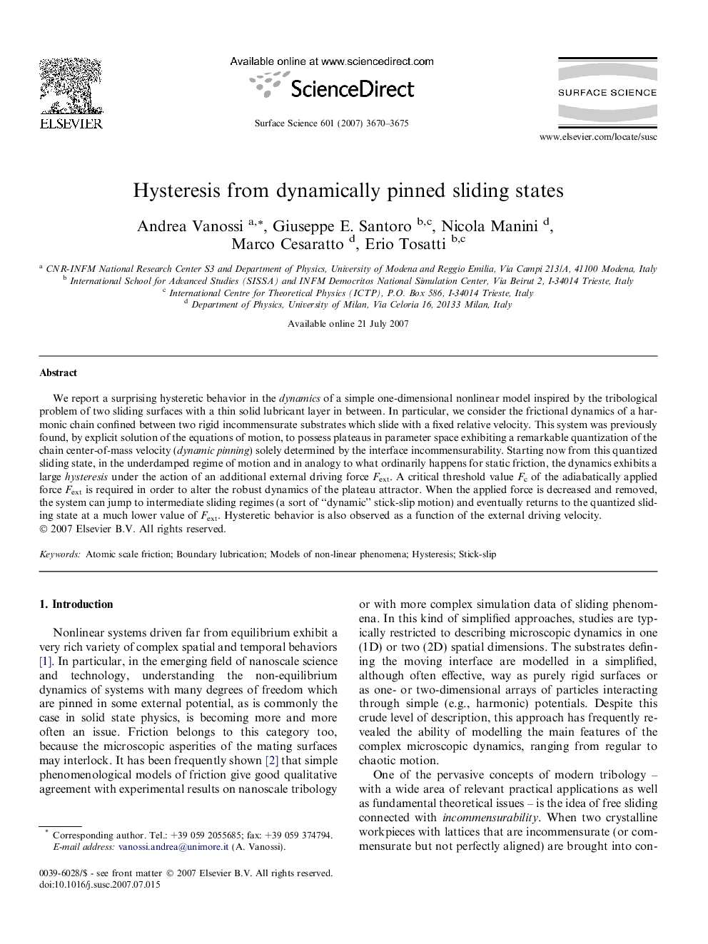 Hysteresis from dynamically pinned sliding states