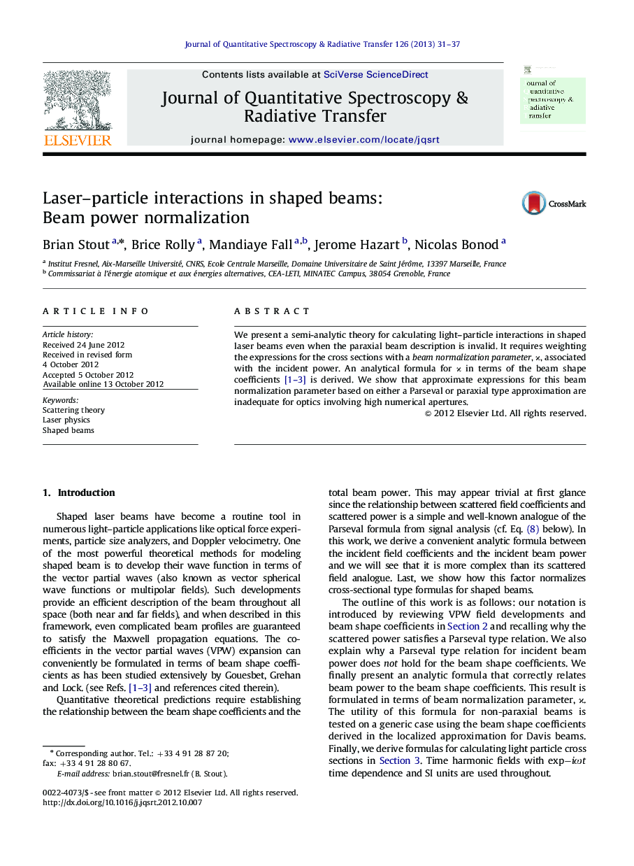 Laser-particle interactions in shaped beams: Beam power normalization