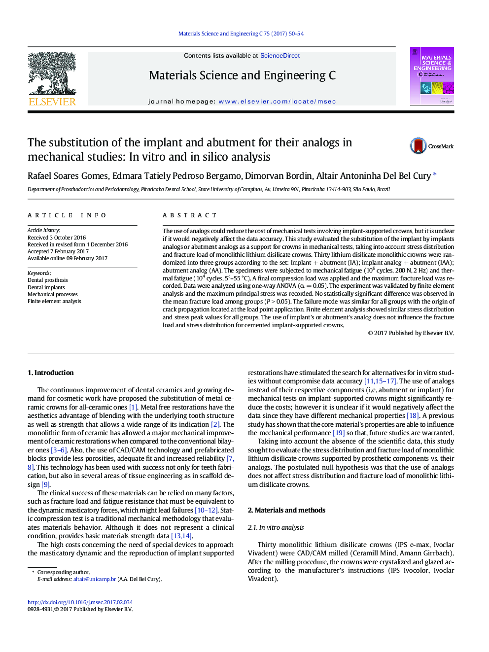 The substitution of the implant and abutment for their analogs in mechanical studies: In vitro and in silico analysis