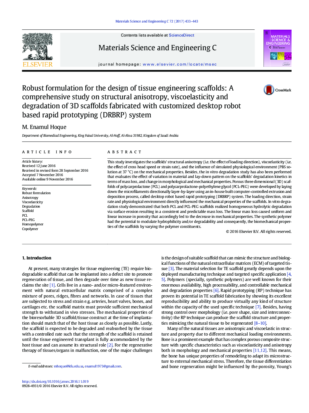 Robust formulation for the design of tissue engineering scaffolds: A comprehensive study on structural anisotropy, viscoelasticity and degradation of 3D scaffolds fabricated with customized desktop robot based rapid prototyping (DRBRP) system