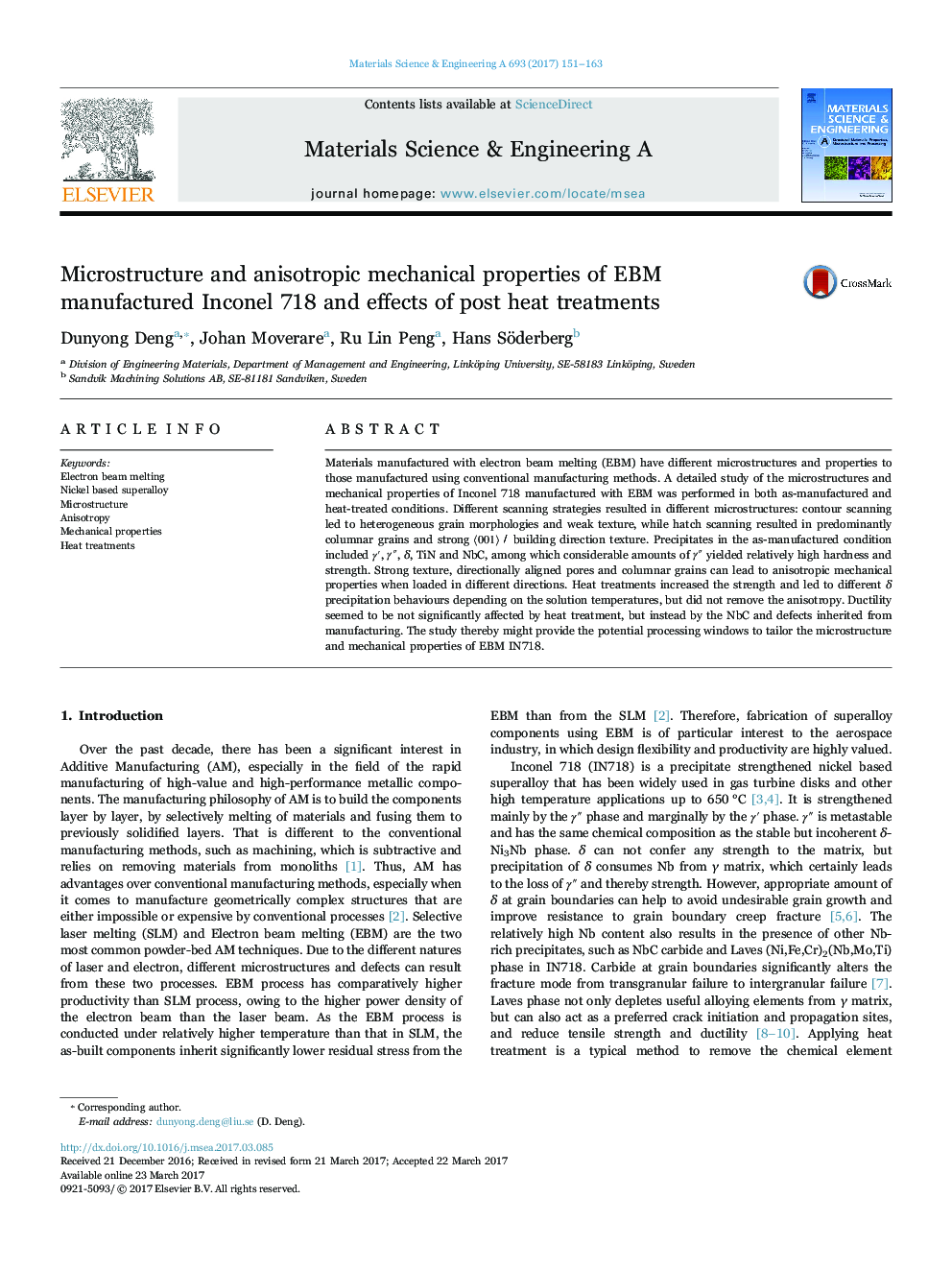 Microstructure and anisotropic mechanical properties of EBM manufactured Inconel 718 and effects of post heat treatments