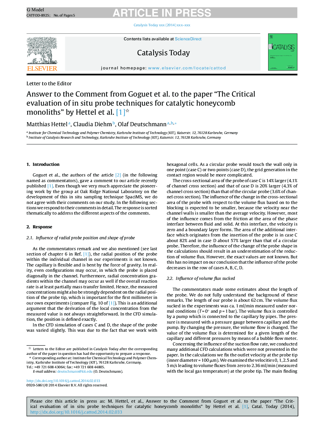 Answer to the Comment from Goguet et al. to the paper “The Critical evaluation of in situ probe techniques for catalytic honeycomb monoliths” by Hettel et al. [1]