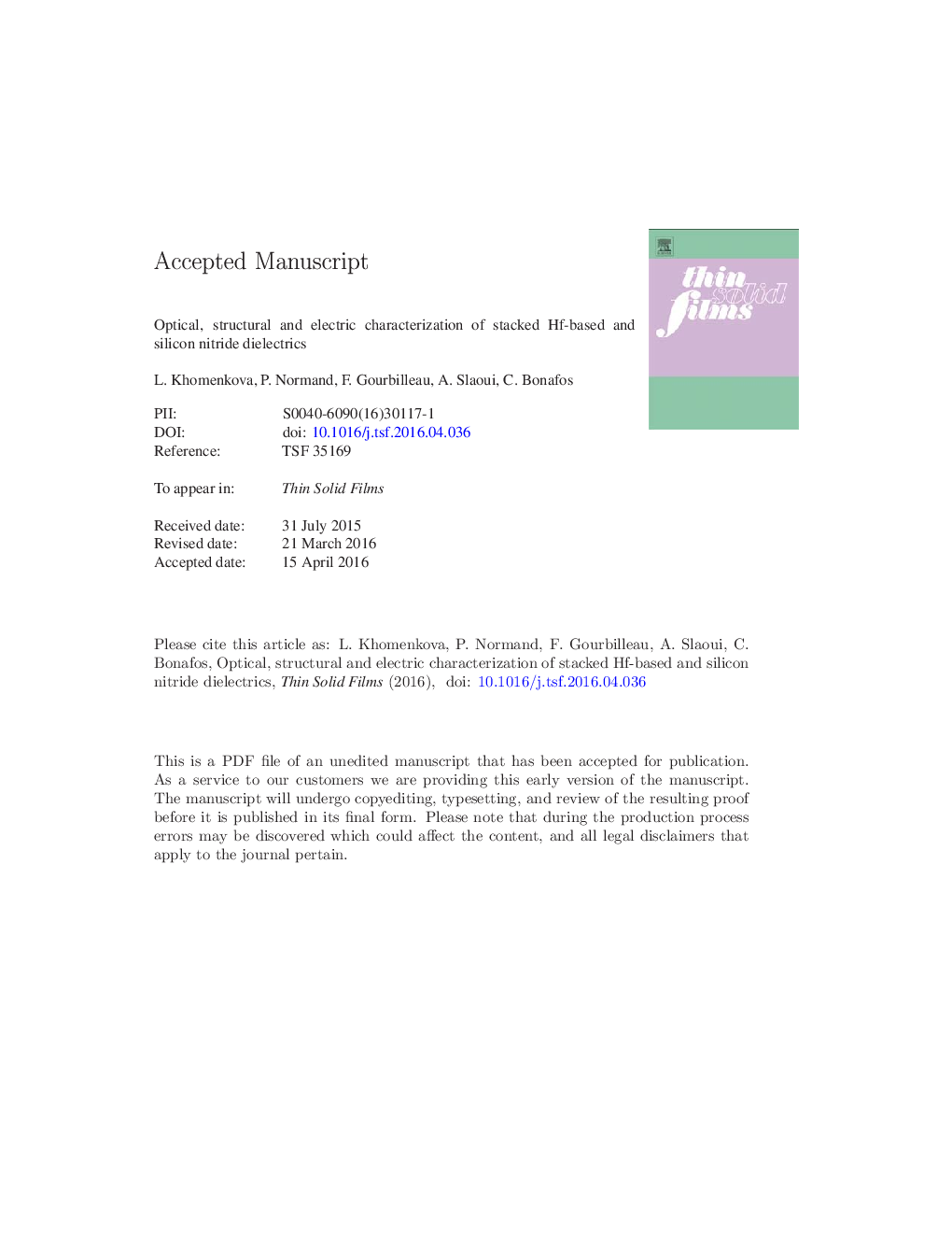 عکس صفحه اول مقاله: Optical, structural and electrical characterizations of stacked Hf-based and silicon nitride dielectrics Optical, structural and electrical characterizations of stacked Hf-based and silicon nitride dielectrics