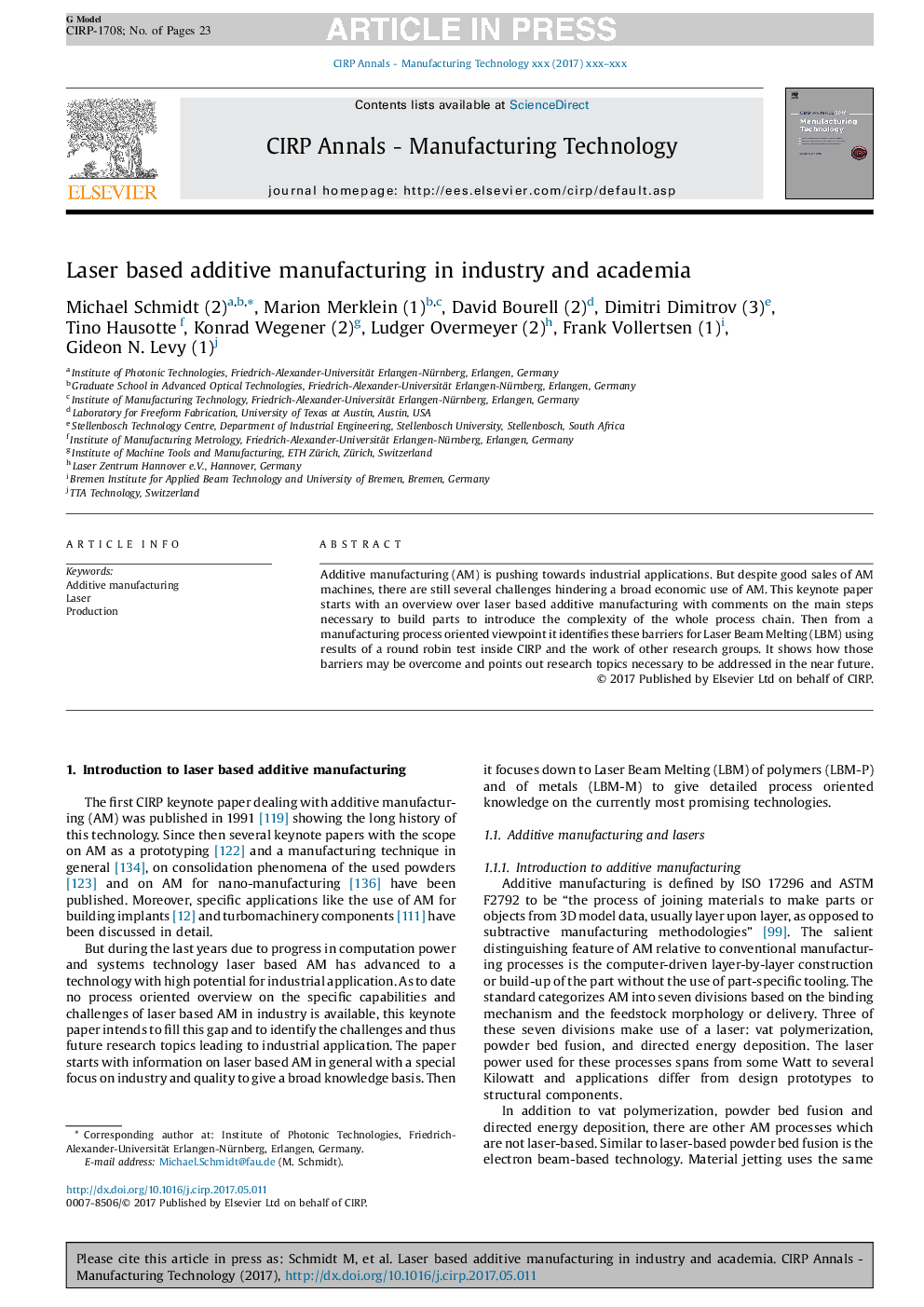 Laser based additive manufacturing in industry and academia