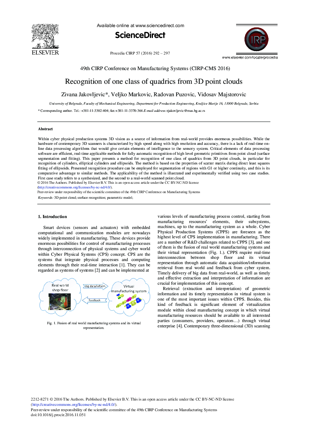 Recognition of one Class of Quadrics from 3D Point Clouds