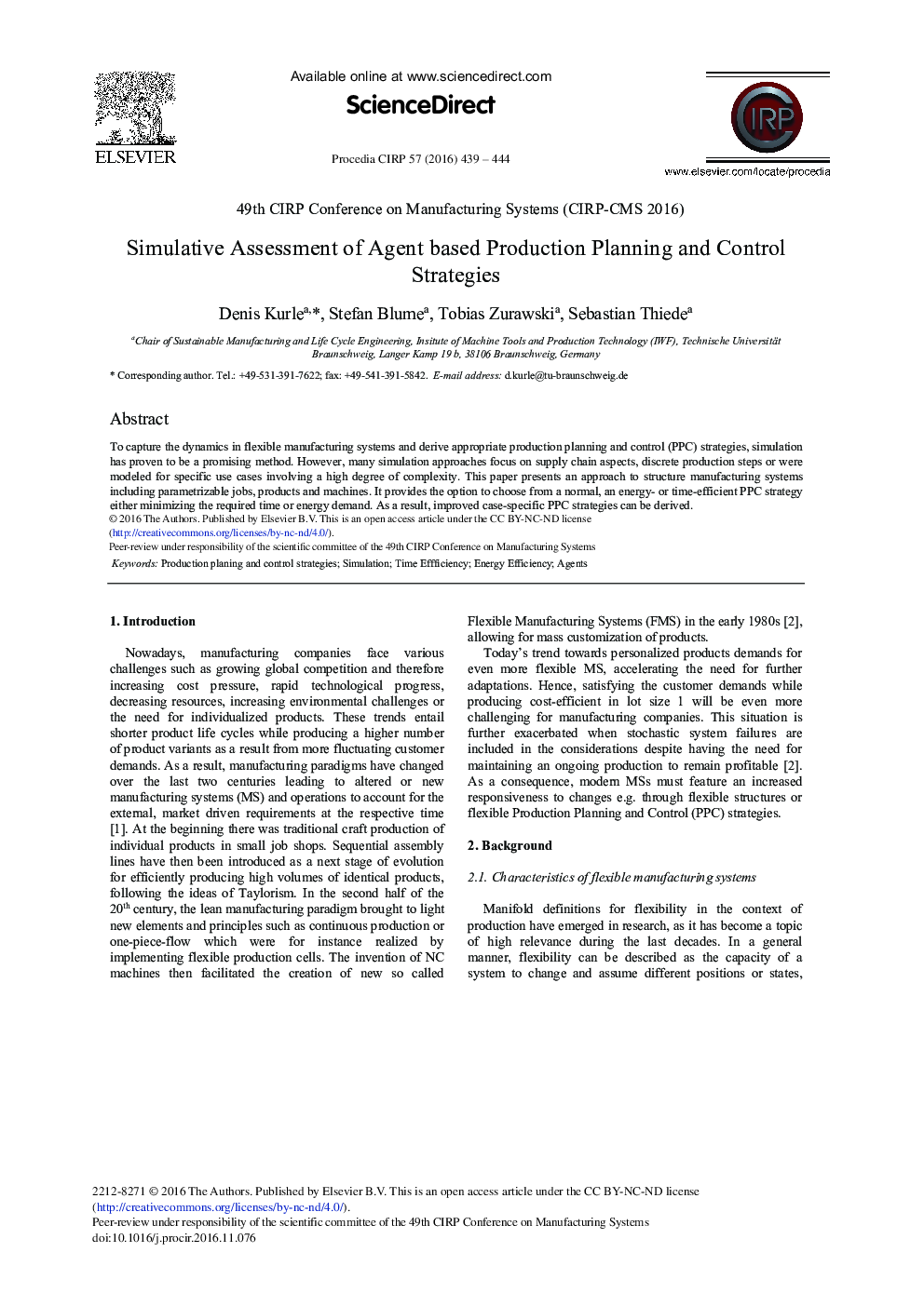 Simulative Assessment of Agent Based Production Planning and Control Strategies