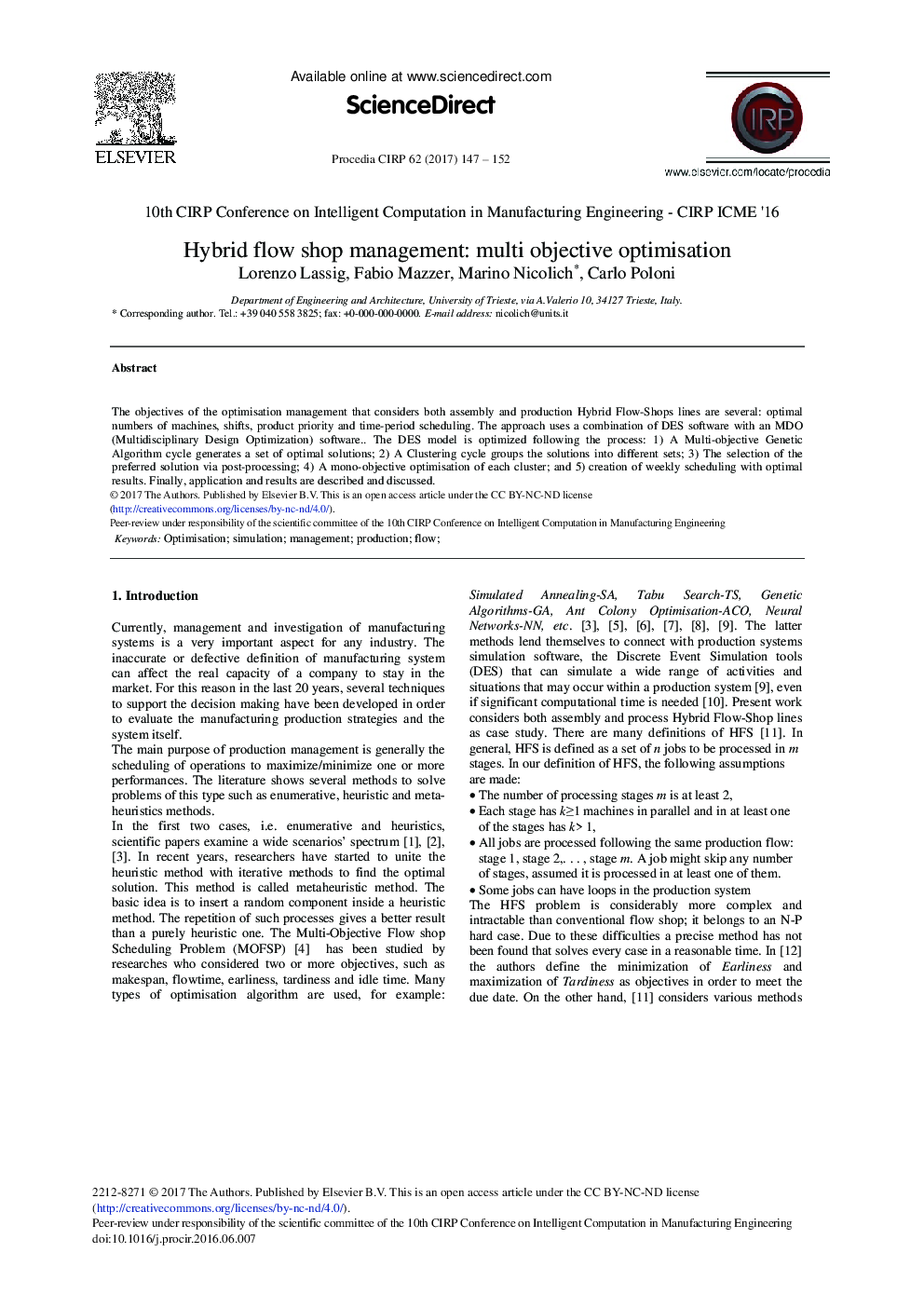 Hybrid Flow Shop Management: Multi Objective Optimisation