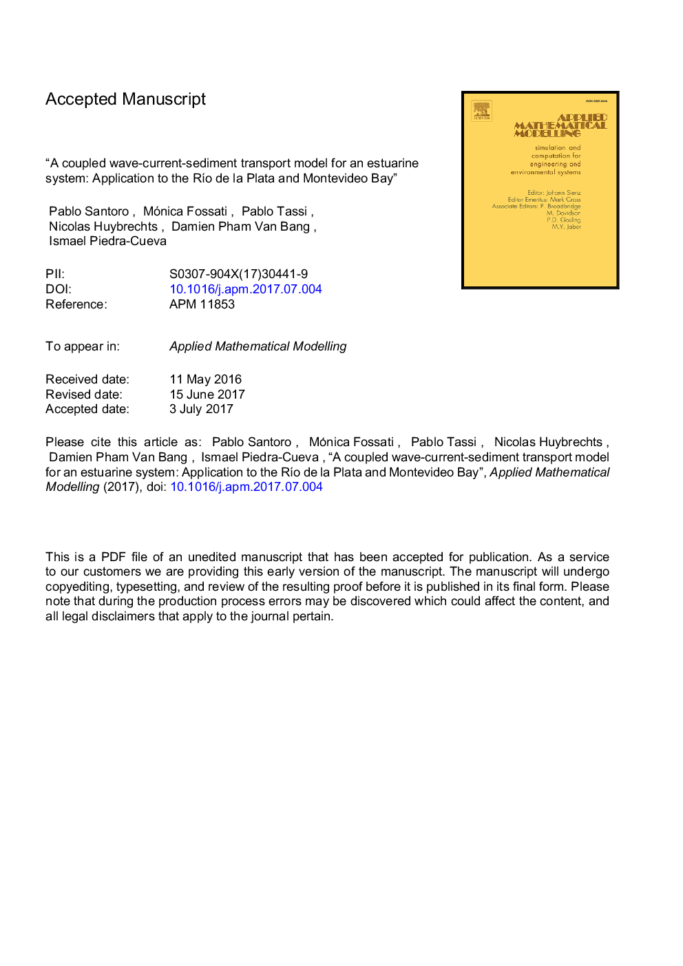 A coupled wave-current-sediment transport model for an estuarine system: Application to the RÃ­o de la Plata and Montevideo Bay