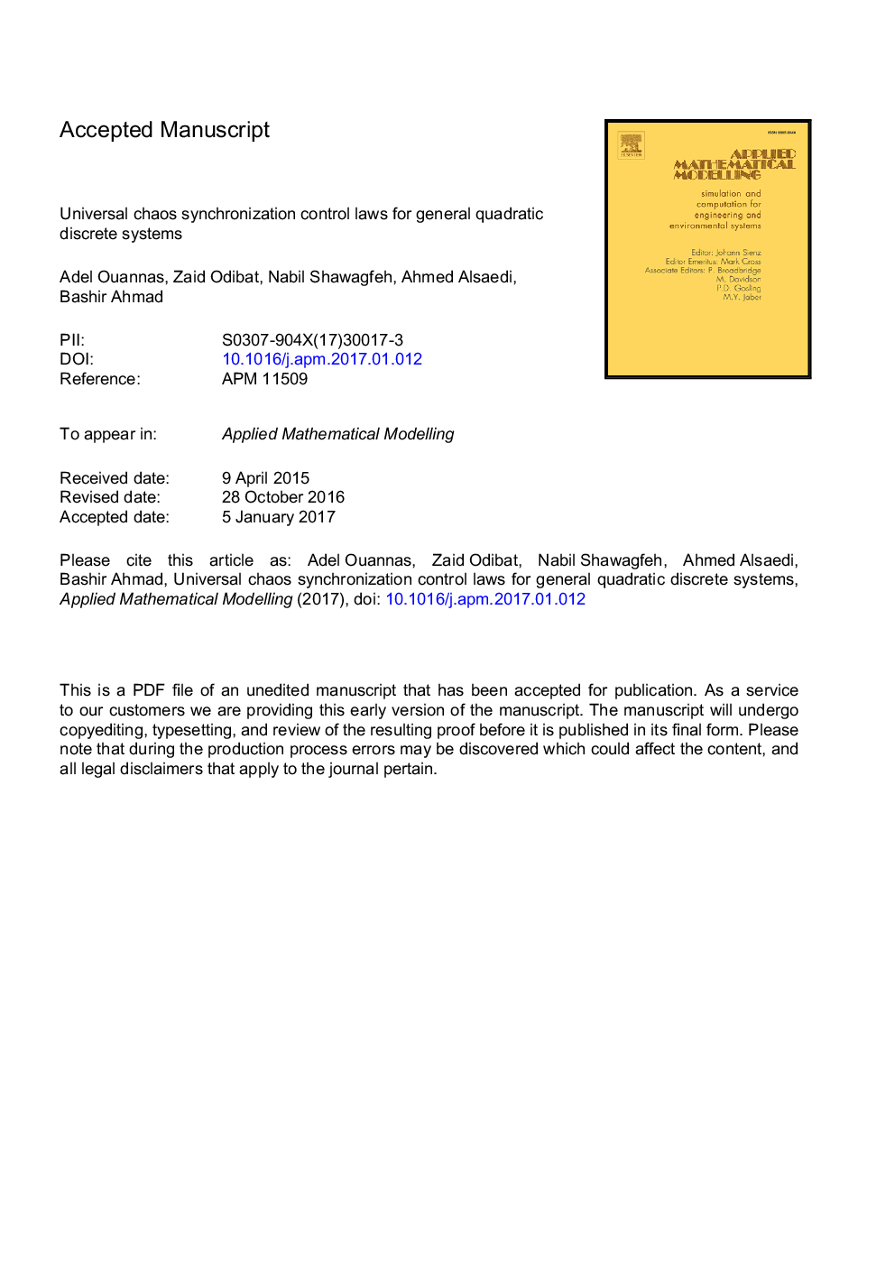 Universal chaos synchronization control laws for general quadratic discrete systems