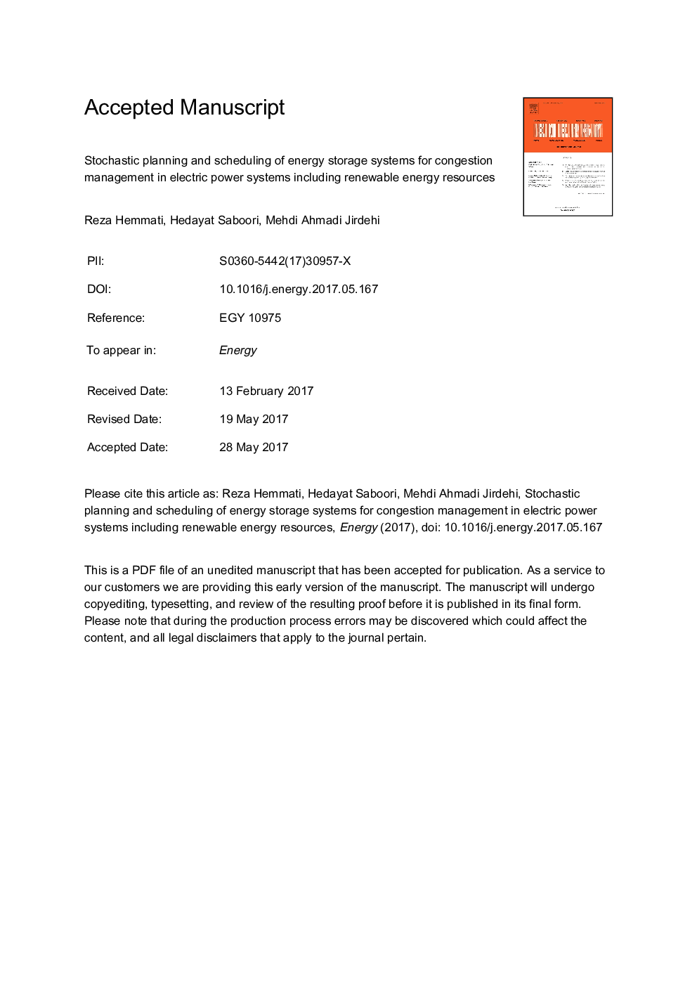 Stochastic planning and scheduling of energy storage systems for congestion management in electric power systems including renewable energy resources