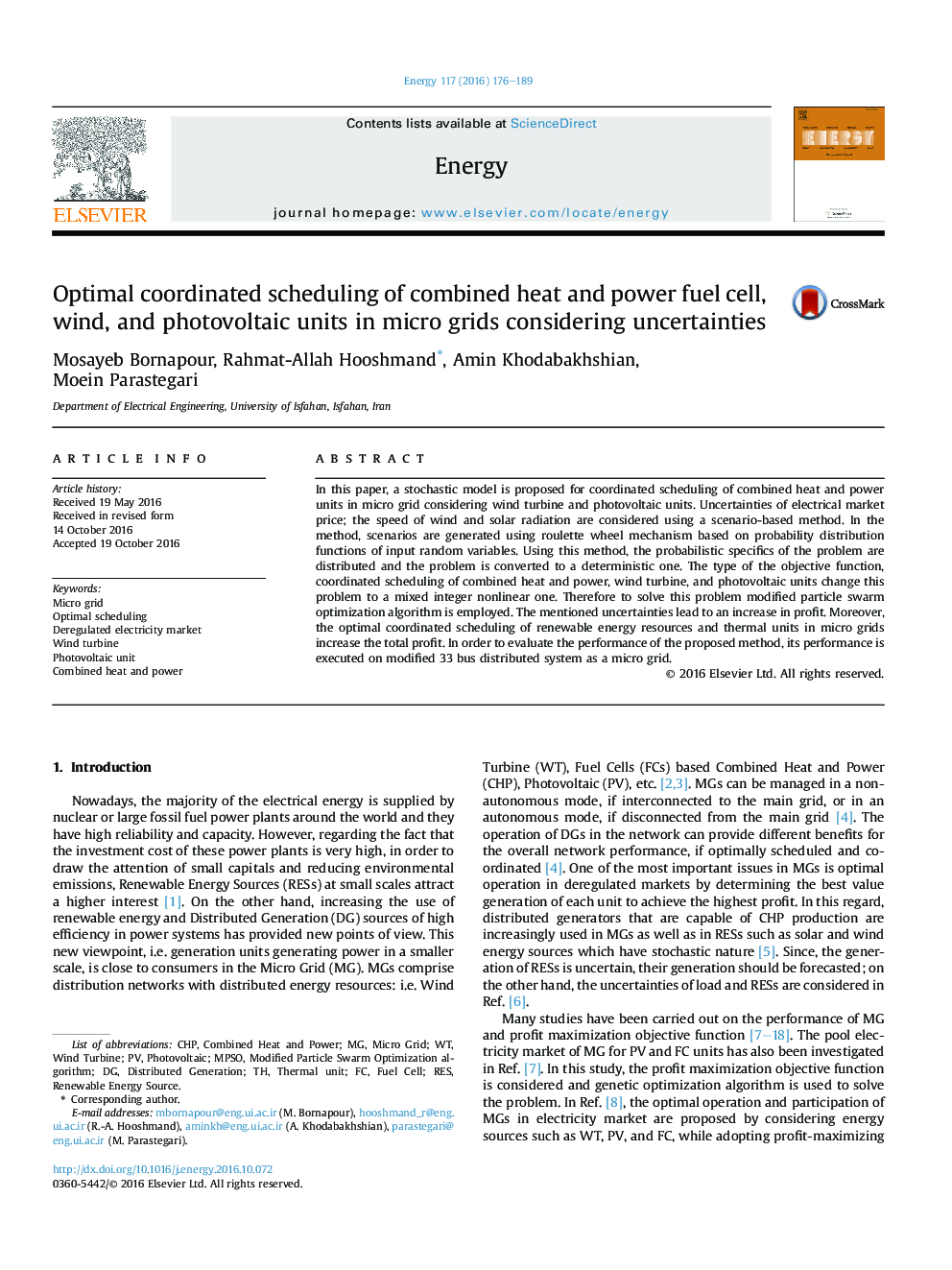 Optimal coordinated scheduling of combined heat and power fuel cell, wind, and photovoltaic units in micro grids considering uncertainties